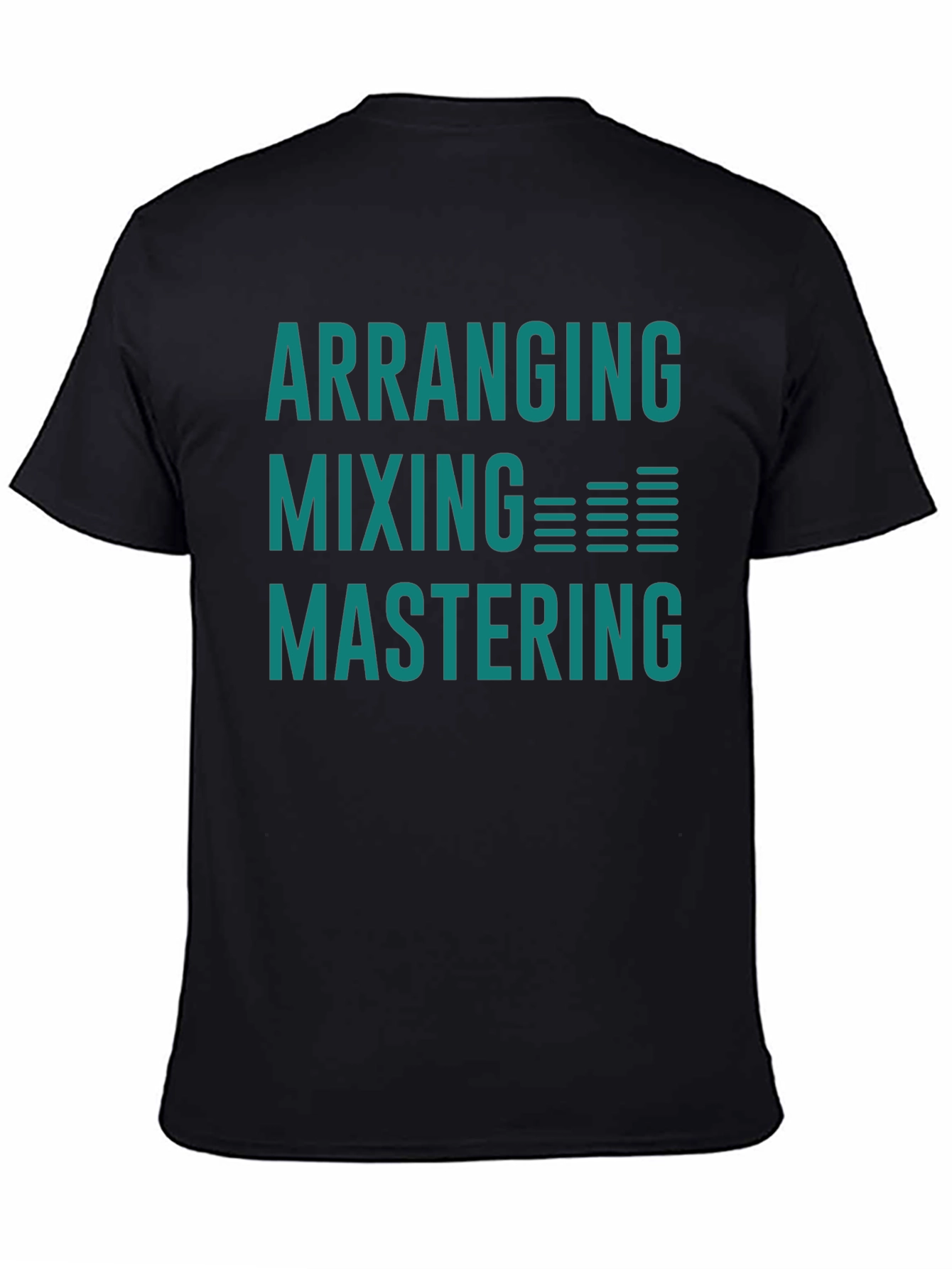 Arranging Mixing Mastering Music Producer T-Shirt