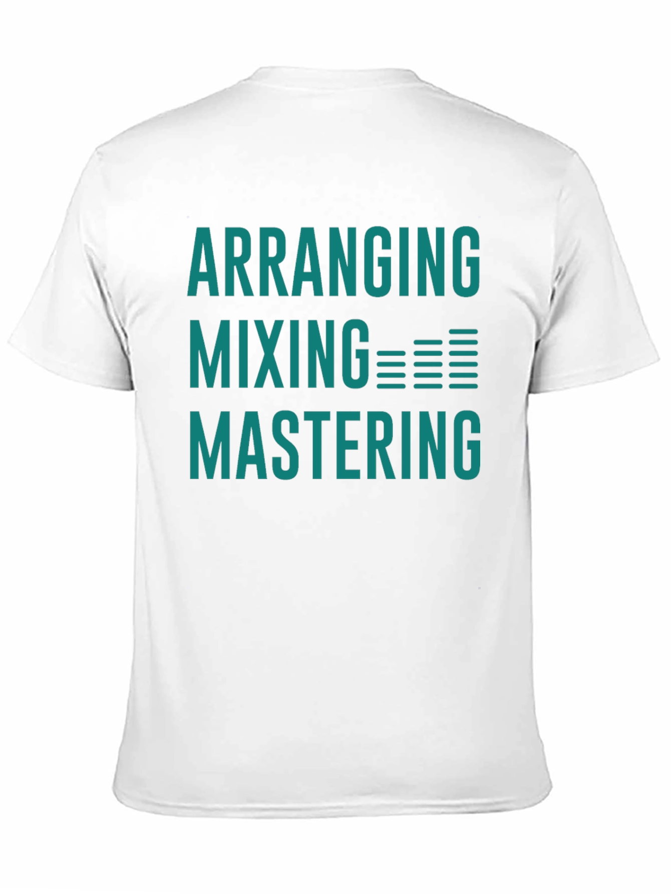 Arranging Mixing Mastering Music Producer T-Shirt
