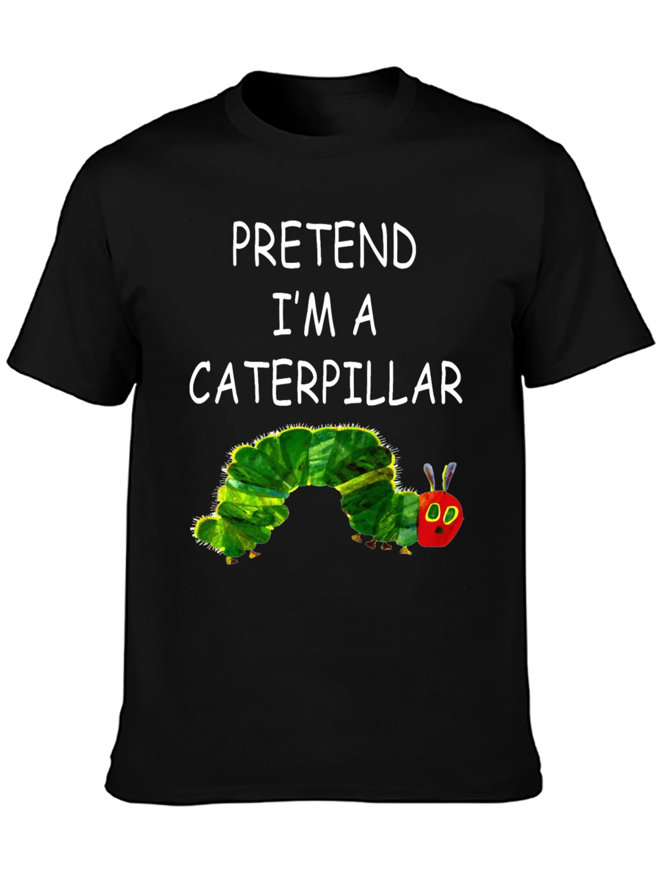 Caterpillar Costume Tee - Pretend Im A Caterpillar