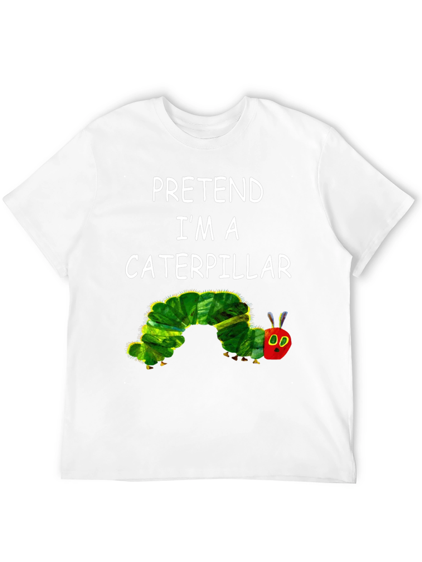 Caterpillar Costume Tee - Pretend Im A Caterpillar