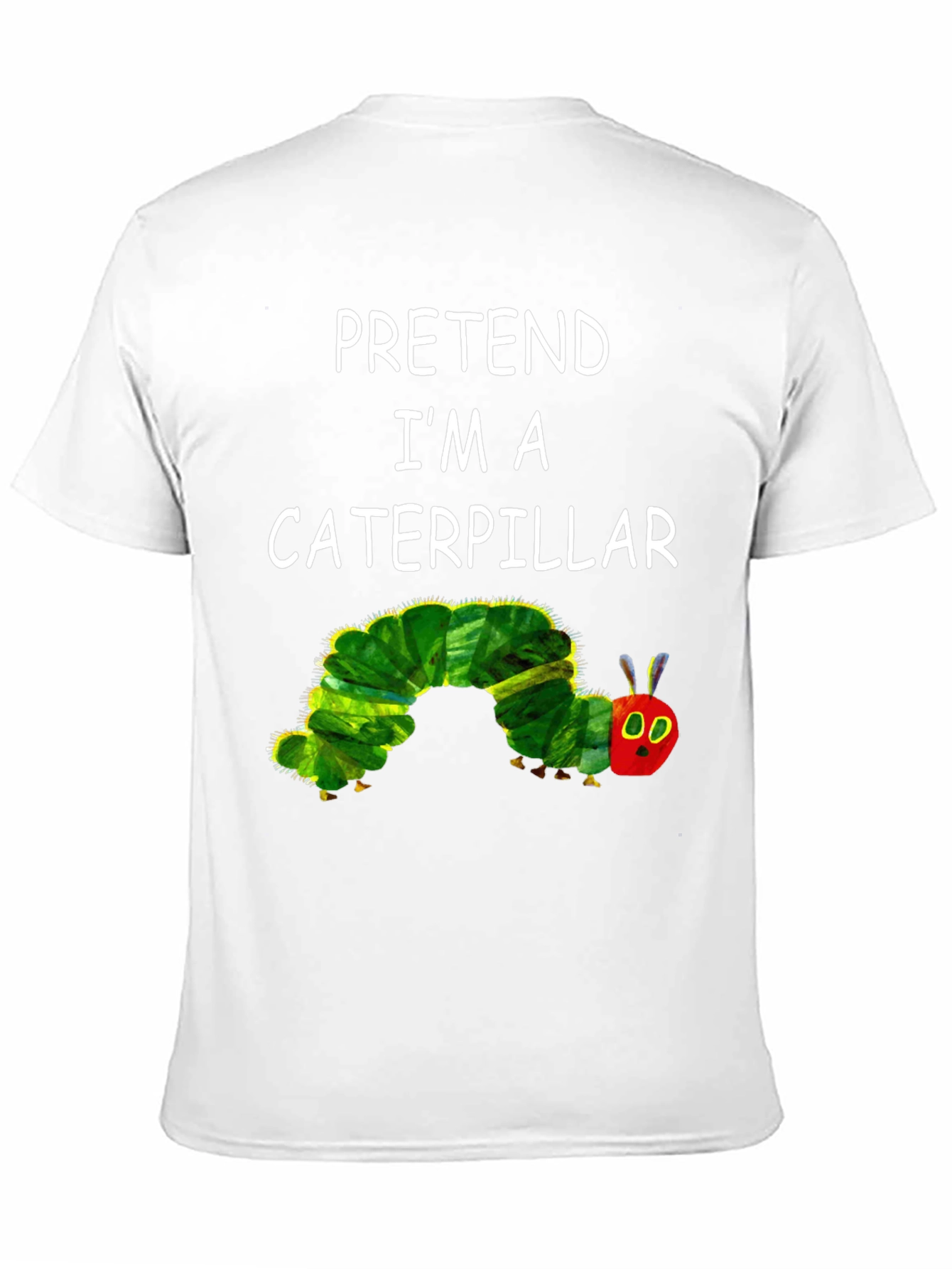 Caterpillar Costume Tee - Pretend Im A Caterpillar