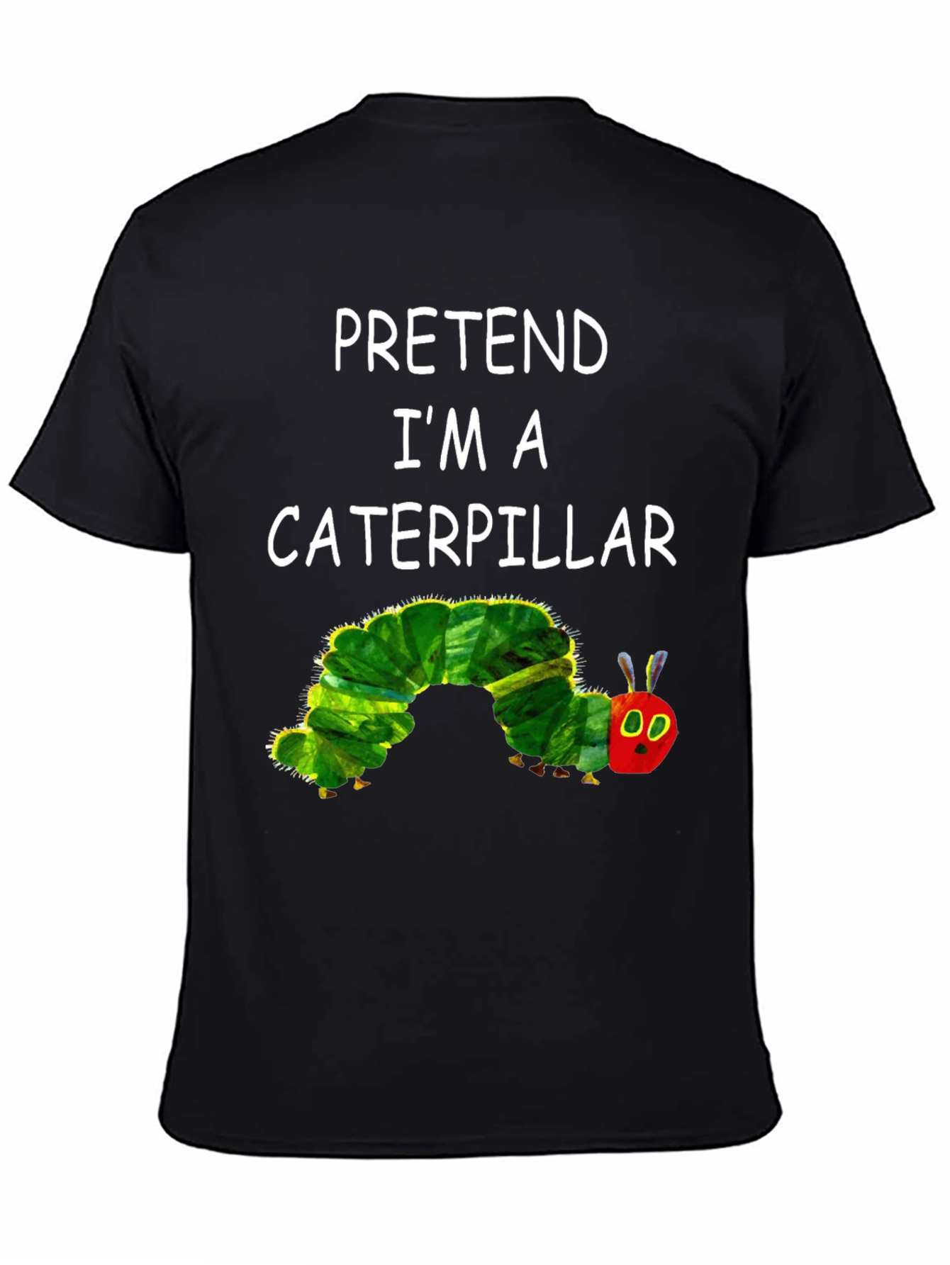Caterpillar Costume Tee - Pretend Im A Caterpillar