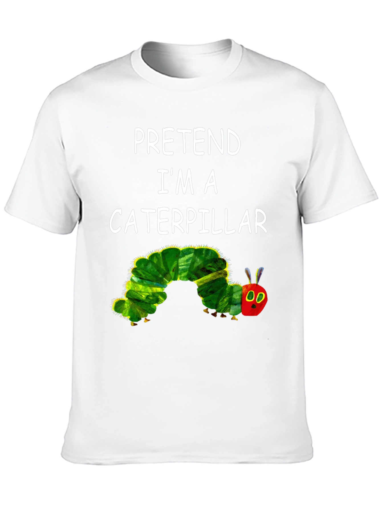Caterpillar Costume Tee - Pretend Im A Caterpillar