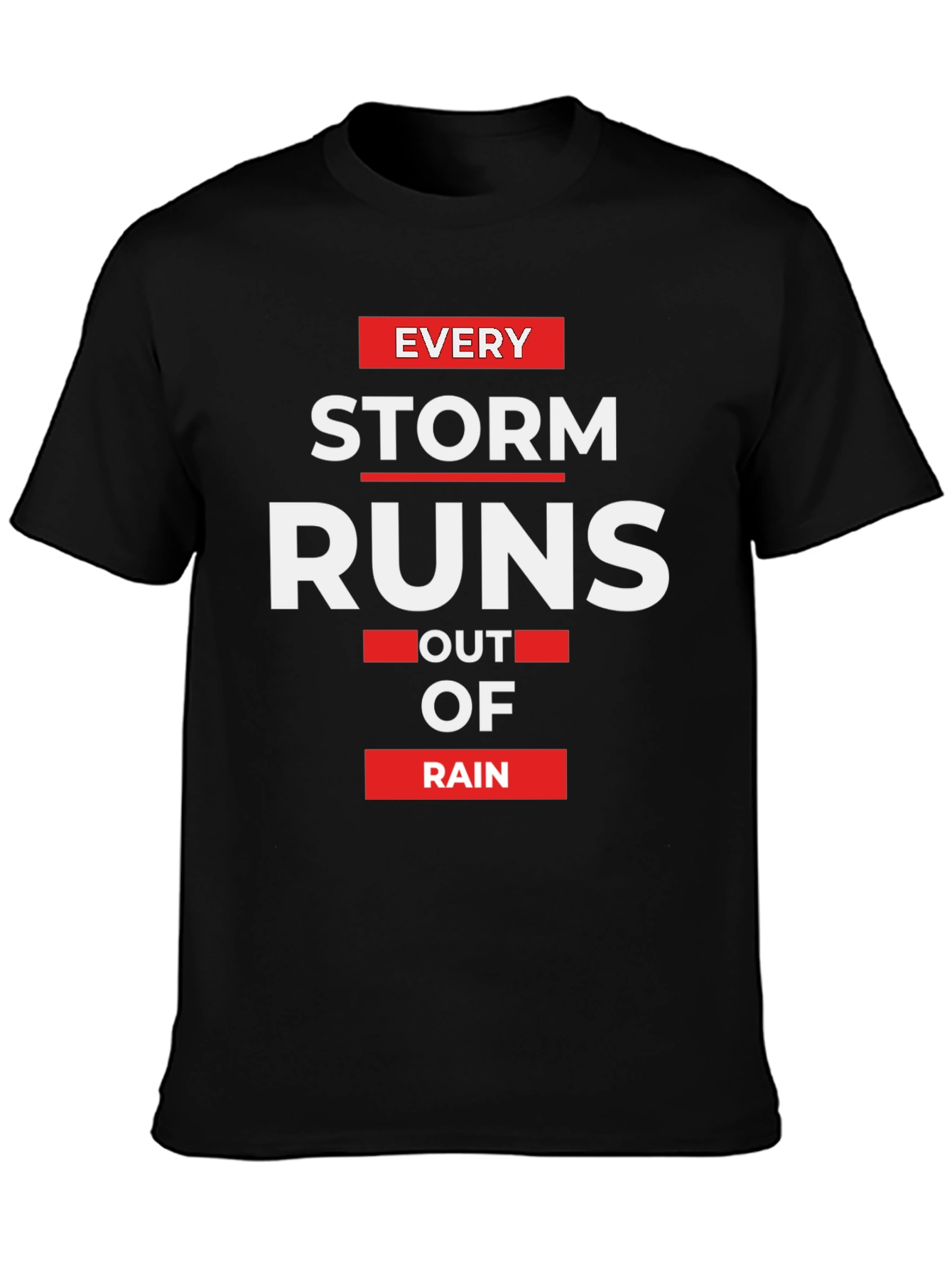Inspirational Storm Runs Out of Rain Black T-Shirt
