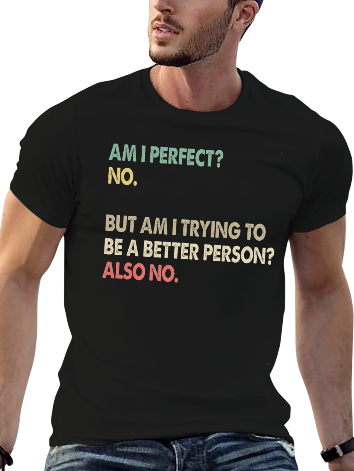 Funny T-Shirt: Am I Perfect? No. Sarcastic Tee