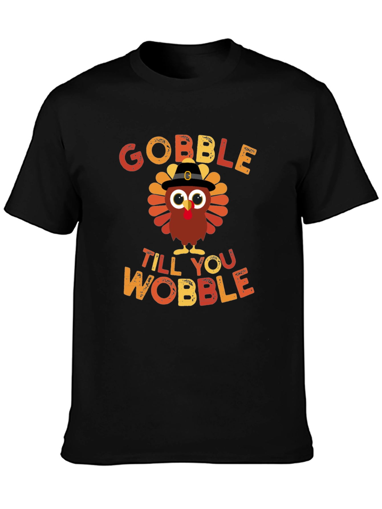 Gobble Till You Wobble Thanksgiving Turkey T-Shirt