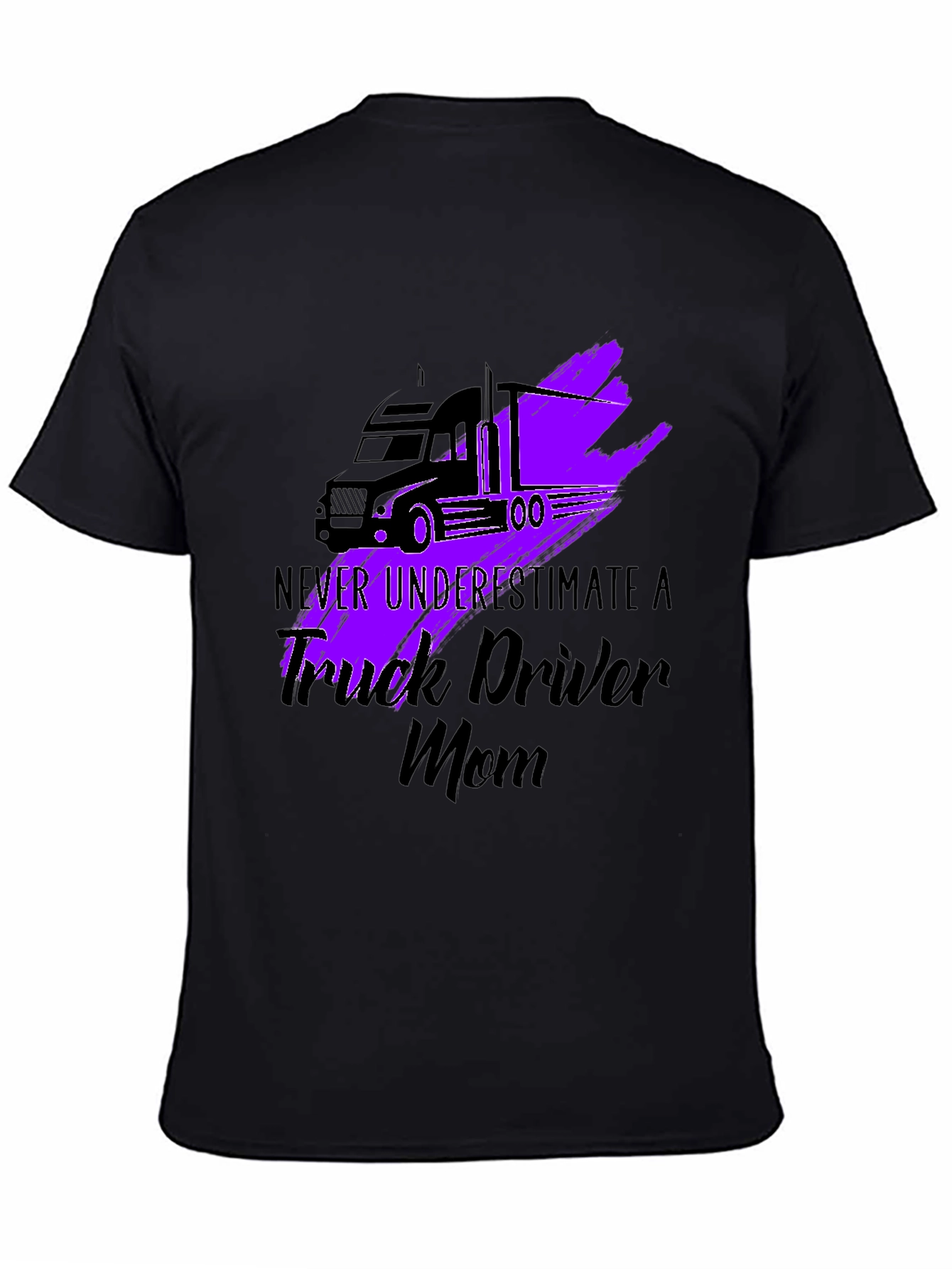 Trucker Mom T-Shirt - Never Underestimate