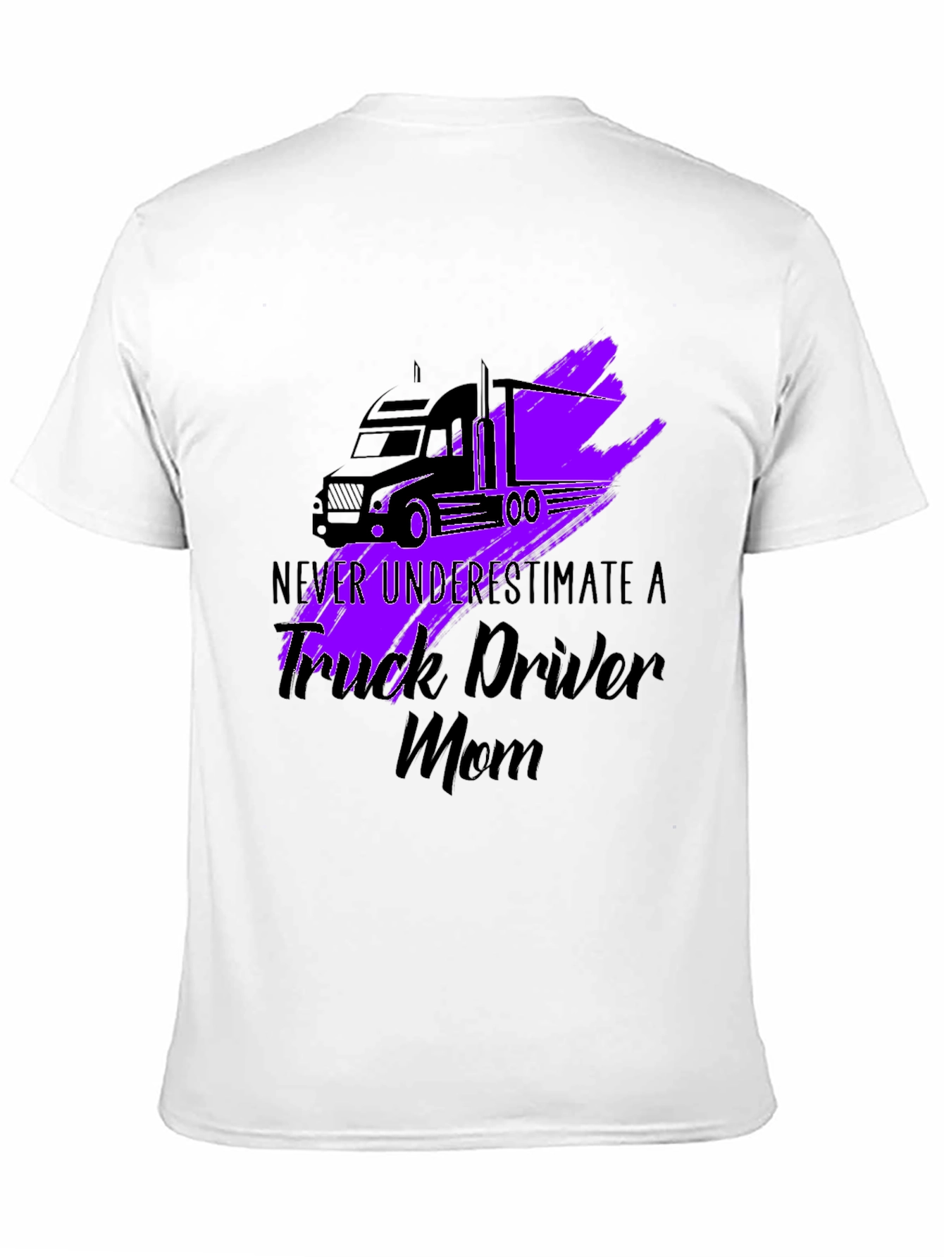 Trucker Mom T-Shirt - Never Underestimate