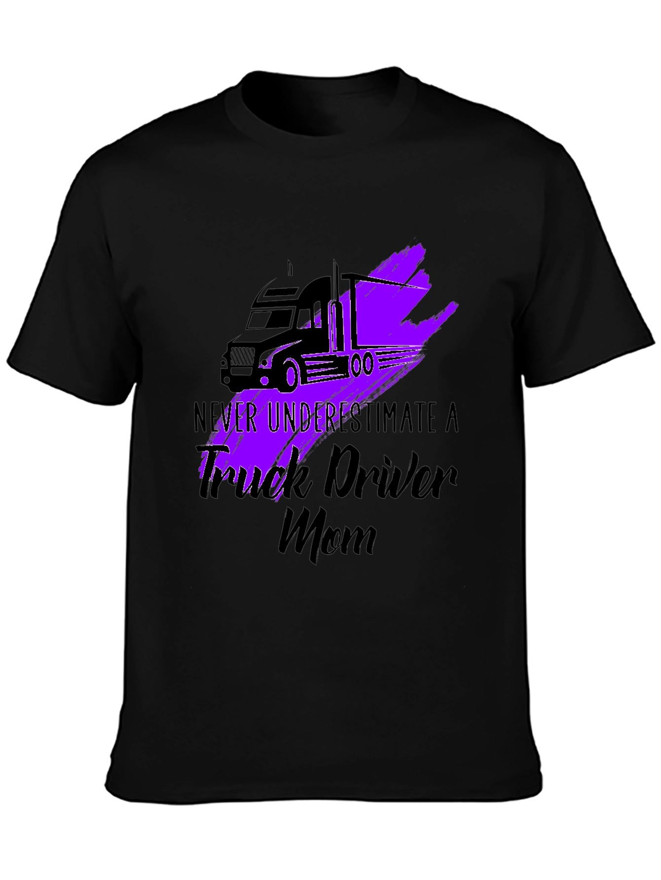 Trucker Mom T-Shirt - Never Underestimate