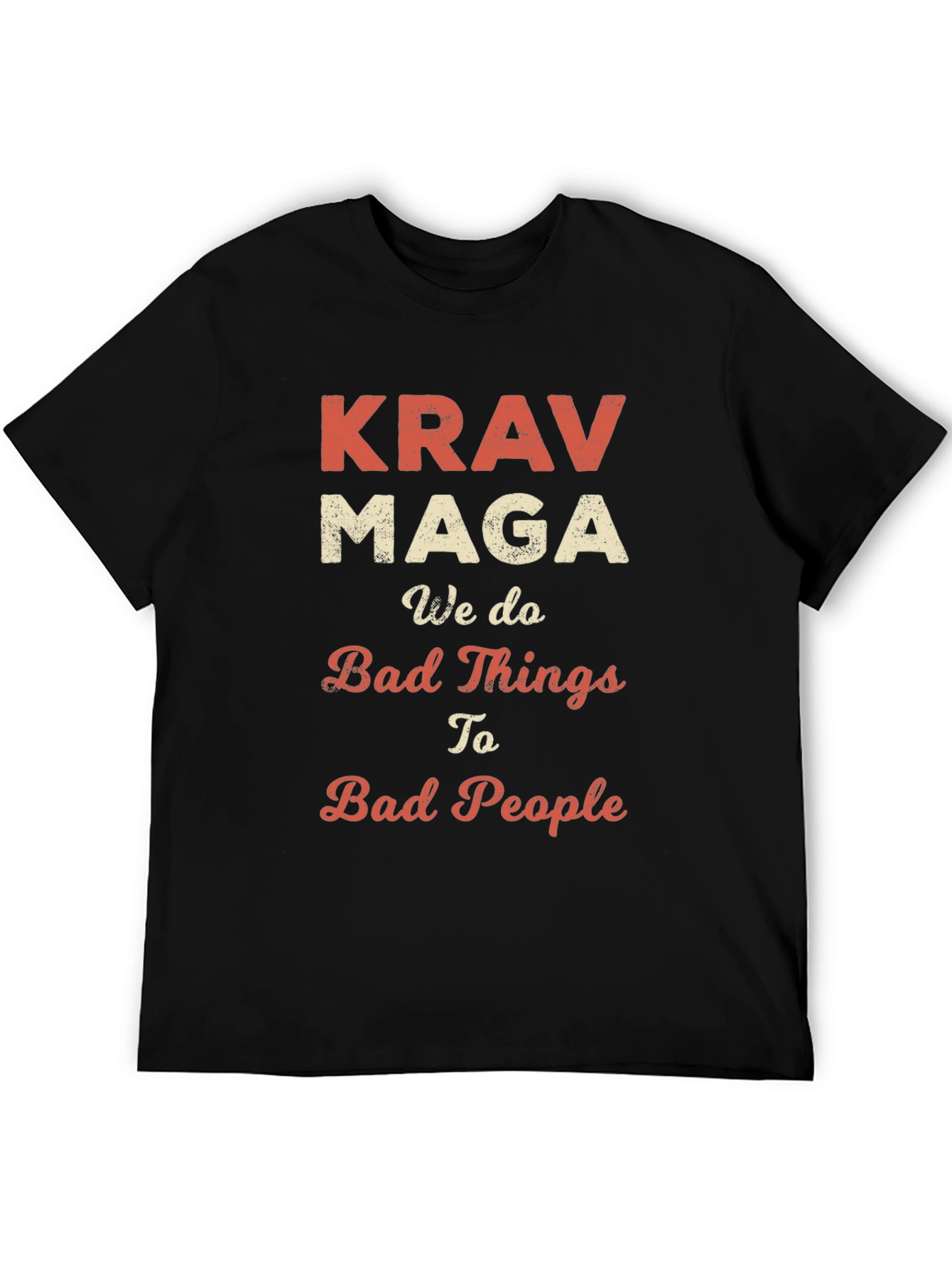 Krav Maga T-Shirt - We Do Bad Things