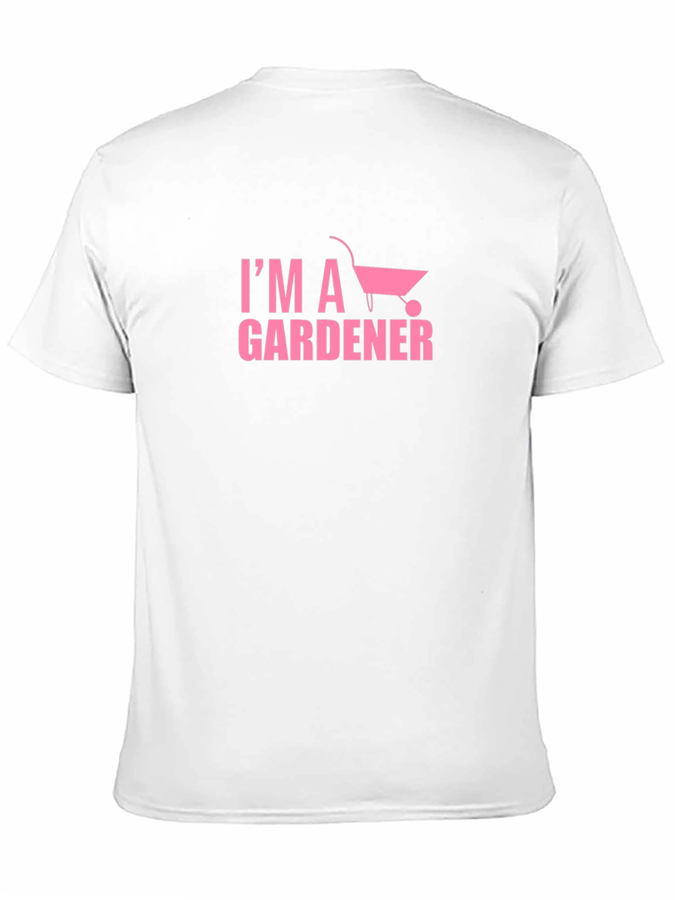 Im a Gardener T-Shirt - Pink Graphic Tee