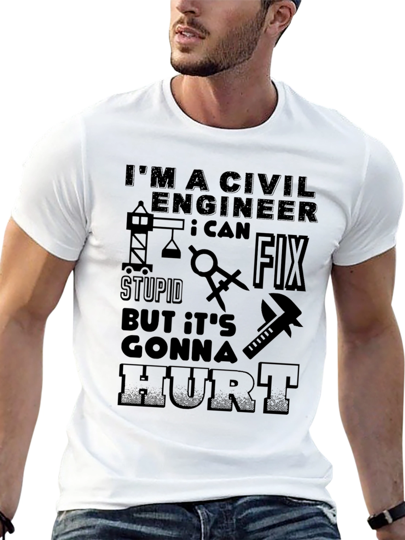 Civil Engineer T-Shirt: Fix Stupid Hurt!