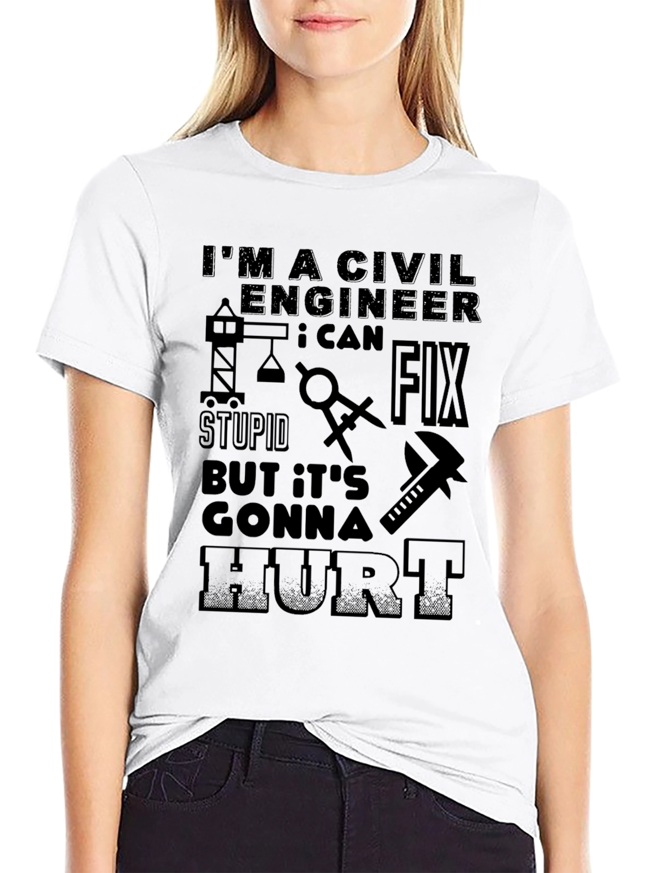 Civil Engineer T-Shirt: Fix Stupid Hurt!