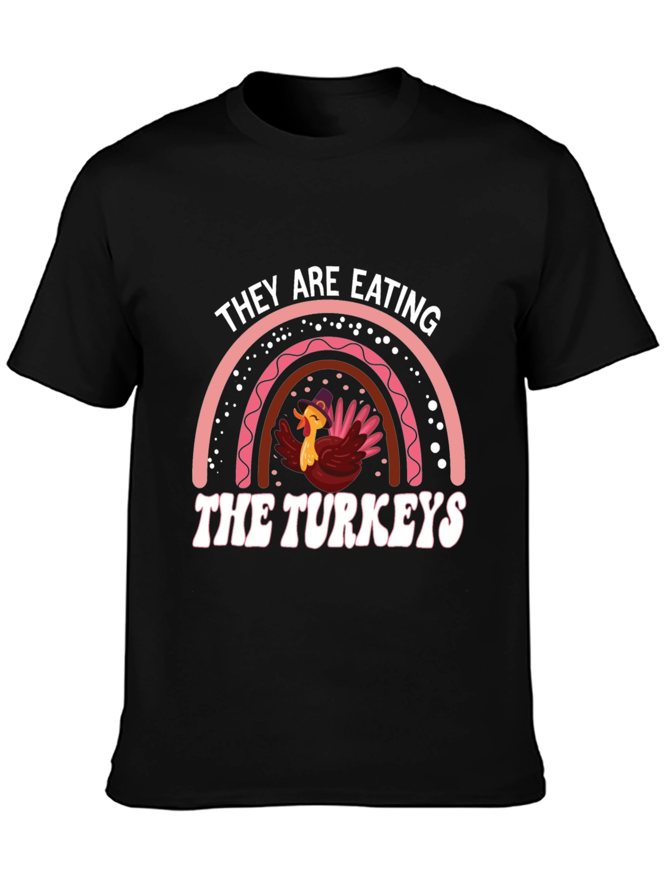 They Are Eating the Turkeys T-Shirt