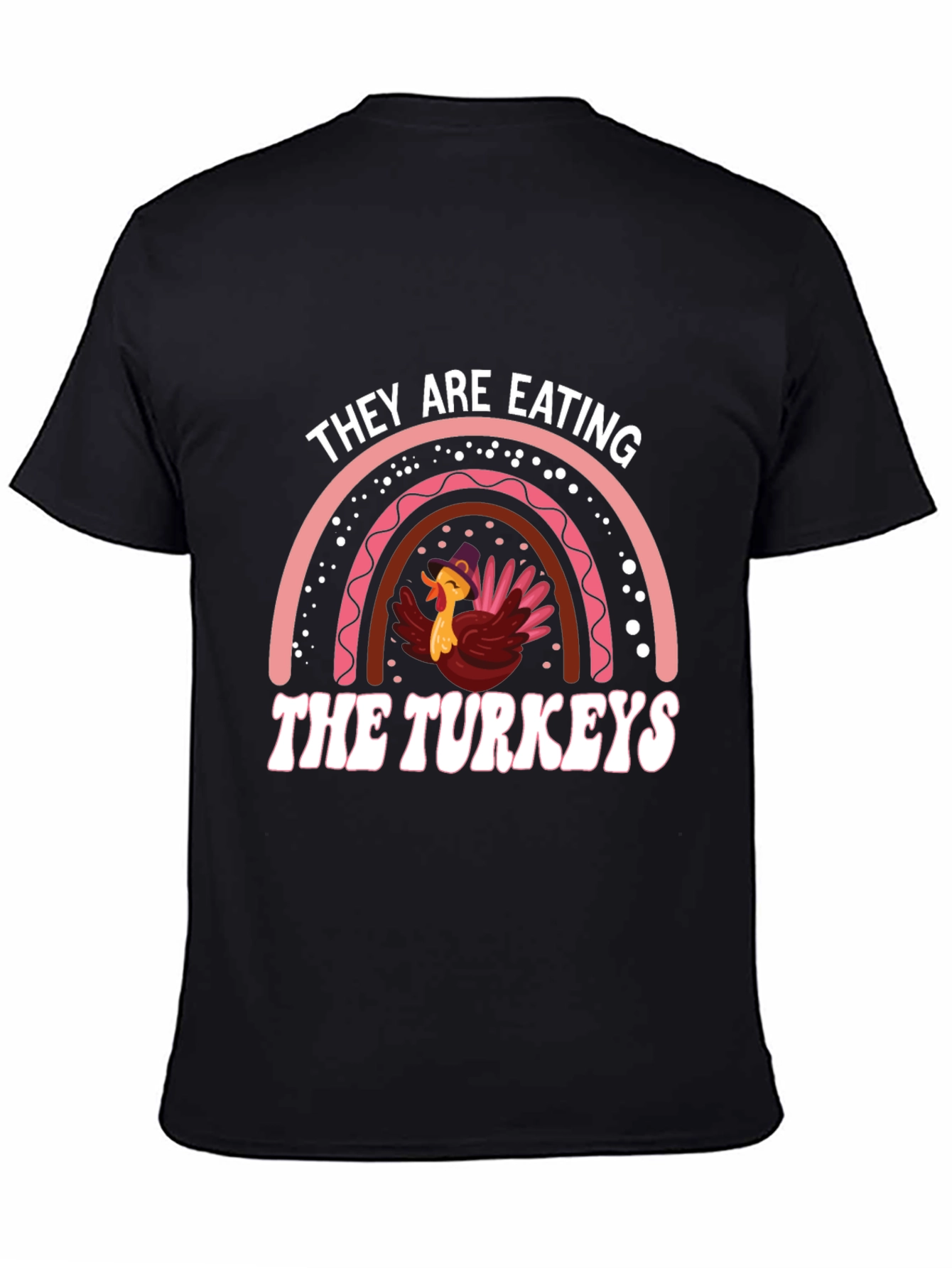They Are Eating the Turkeys T-Shirt