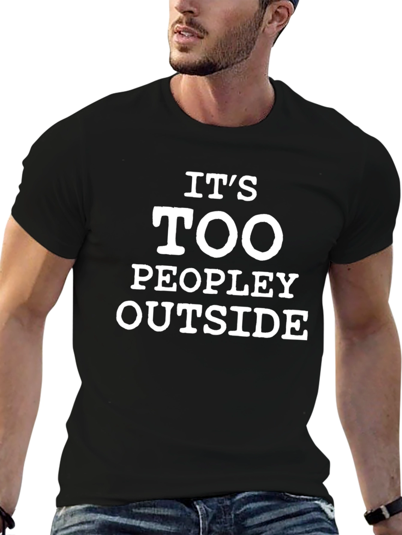 Its Too Peopley Outside Black T-Shirt