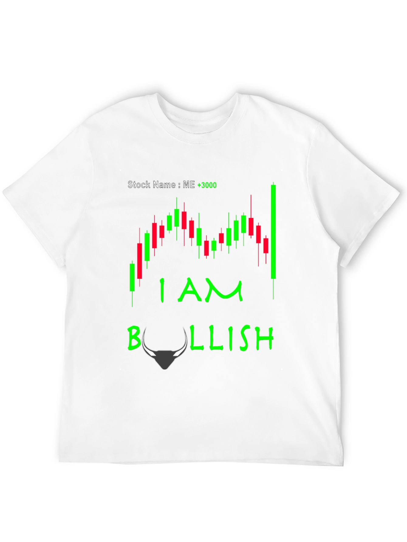 I am Bullish Stock Market T-Shirt