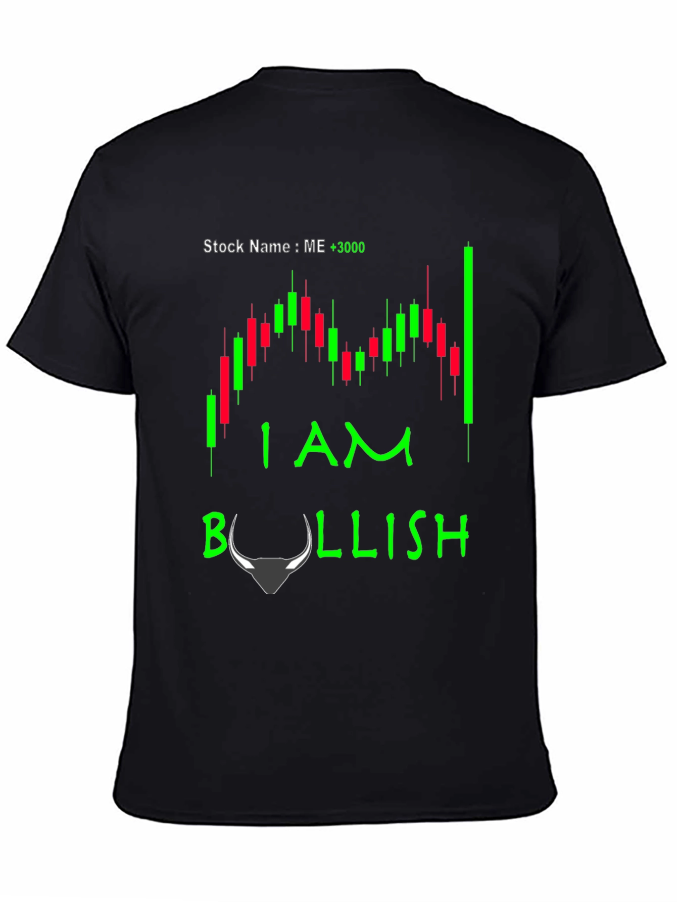 I am Bullish Stock Market T-Shirt