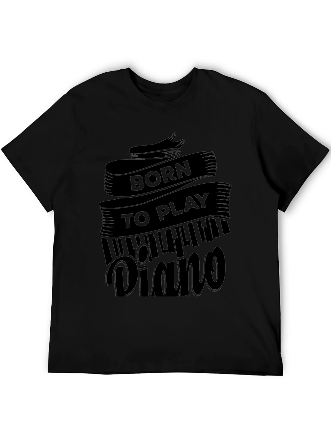 Born To Play Piano Black T-Shirt