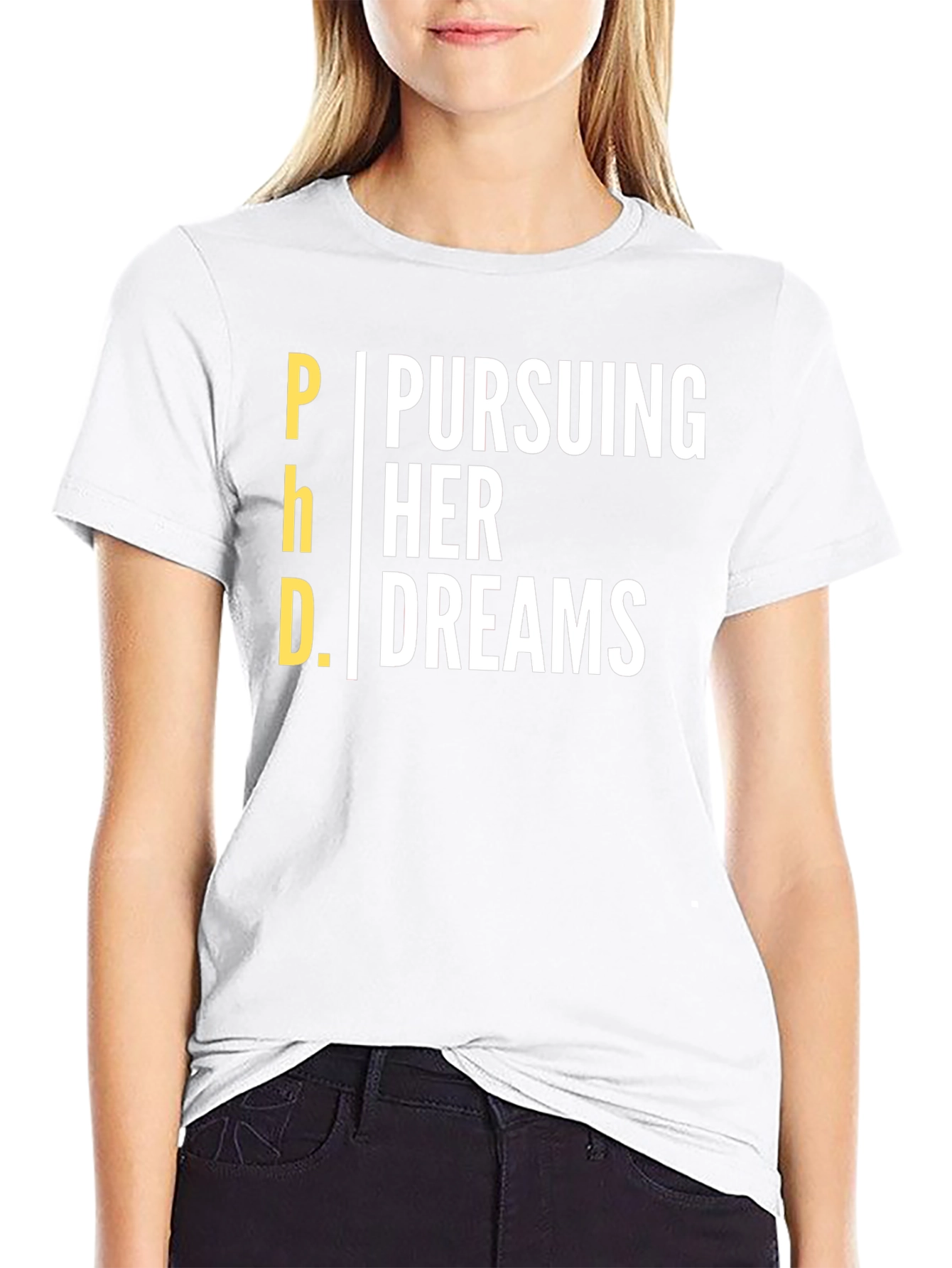 Pursuing Her Dreams PhD T-Shirt
