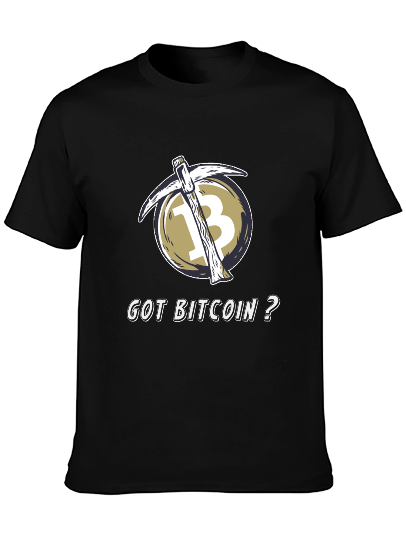 Got Bitcoin? Crypto Mining T-Shirt - Black