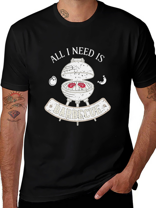 BBQ Grill T-Shirt - All I Need Is Barbecue
