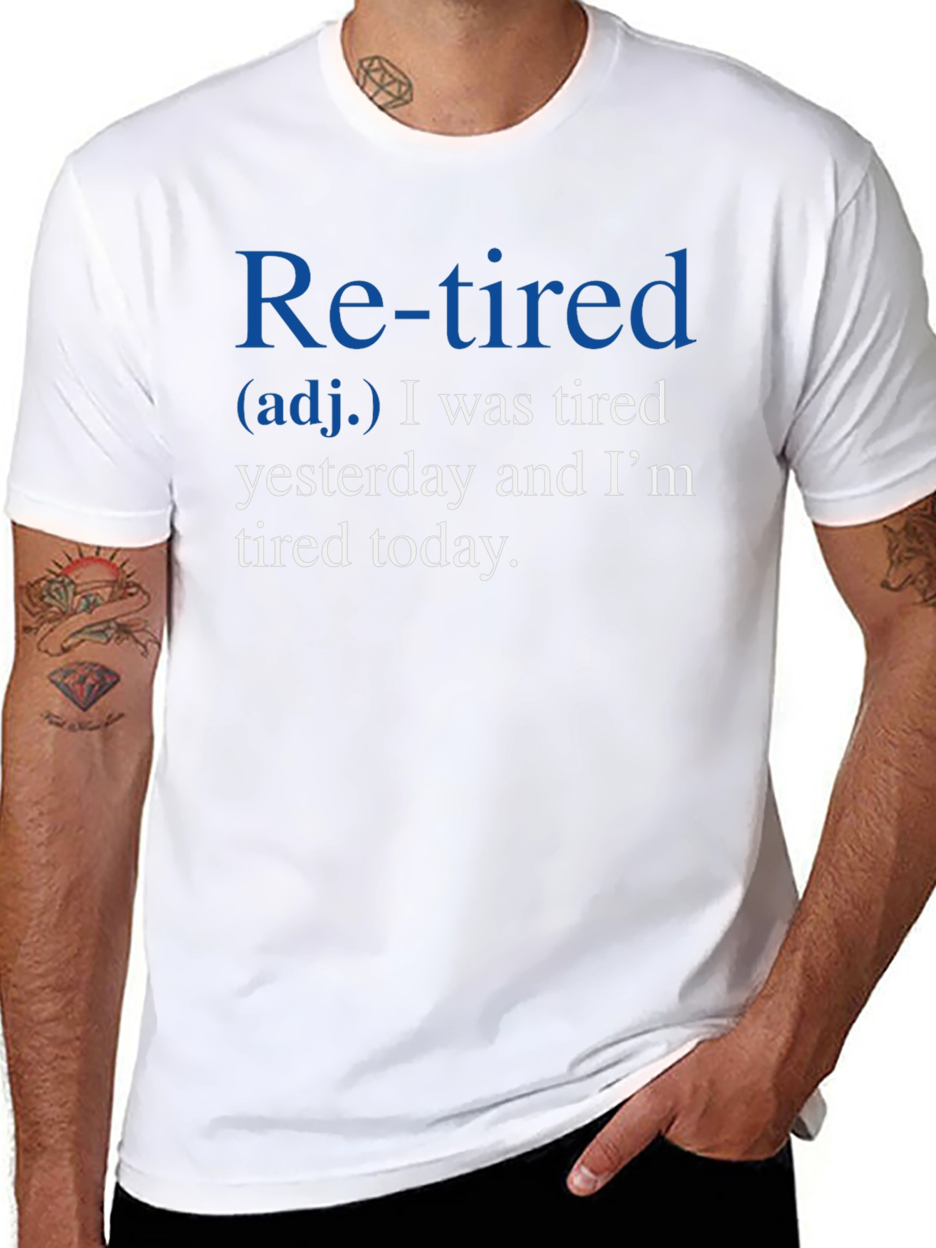 Retired Definition T-Shirt: Tired Yesterday Tired Today