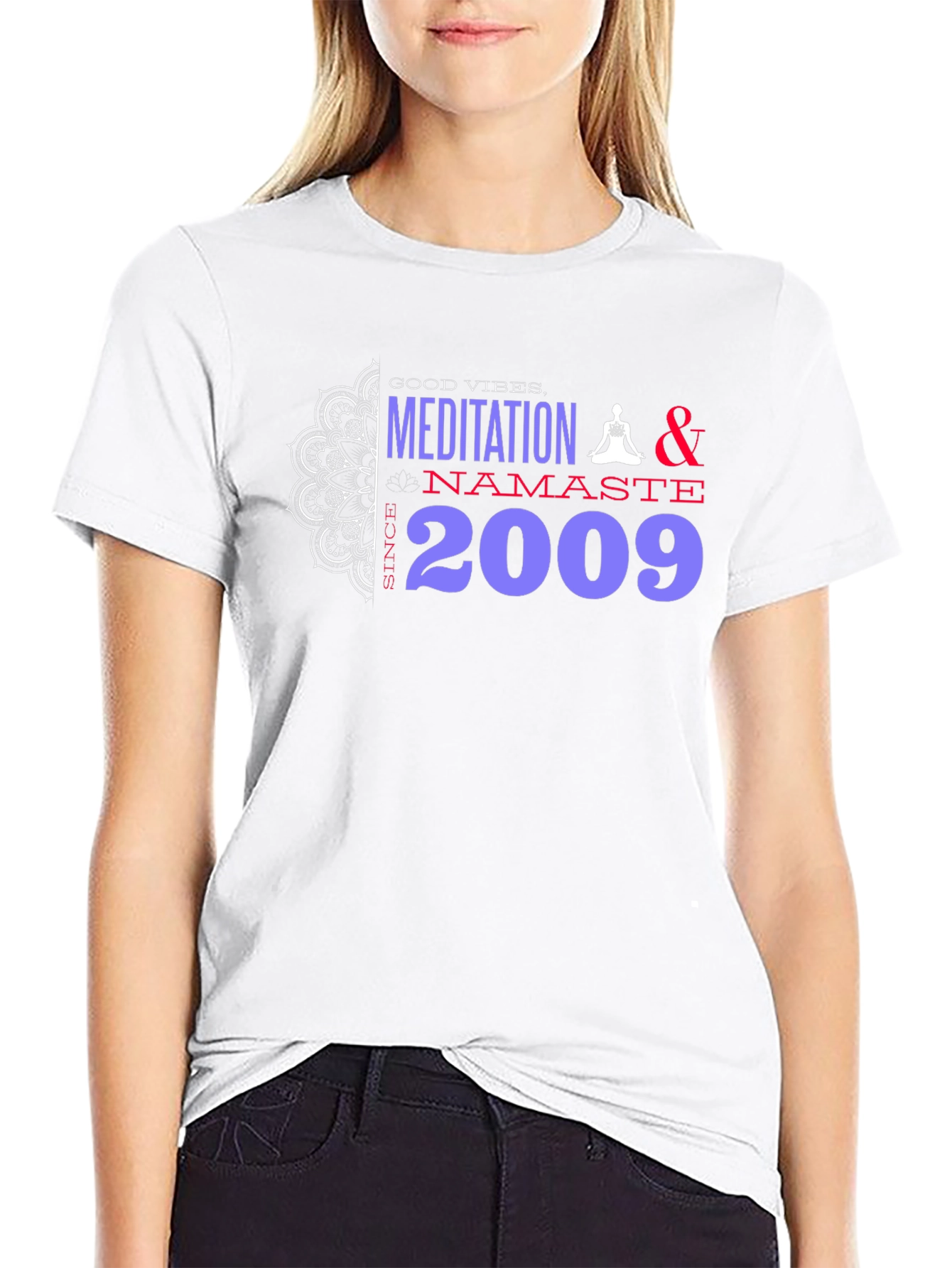 Meditation Namaste T-Shirt - Good Vibes Since 2009