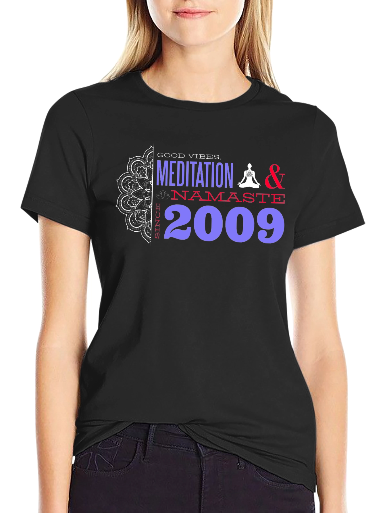 Meditation Namaste T-Shirt - Good Vibes Since 2009