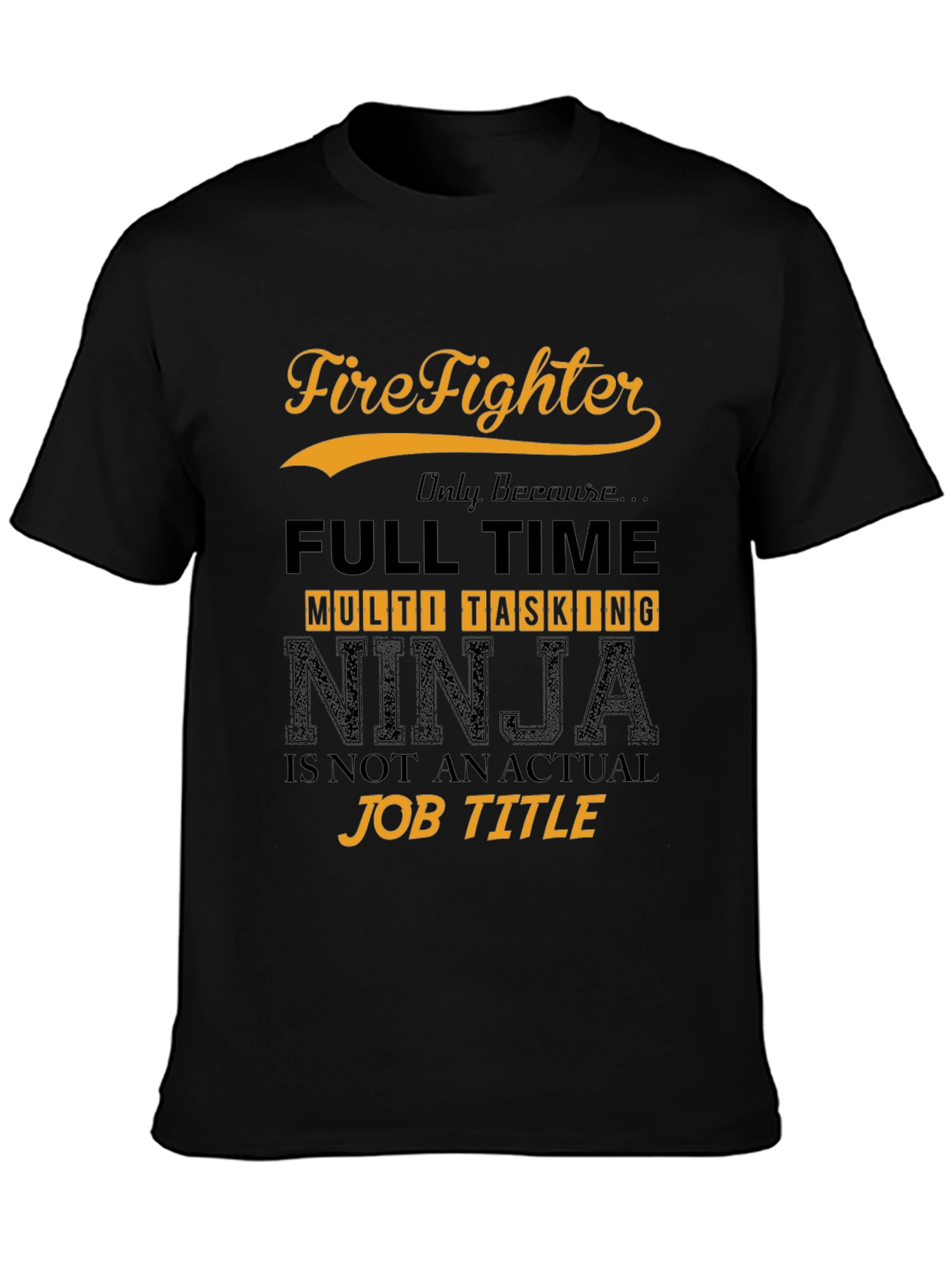 Firefighter Multi-Tasking Ninja T-Shirt
