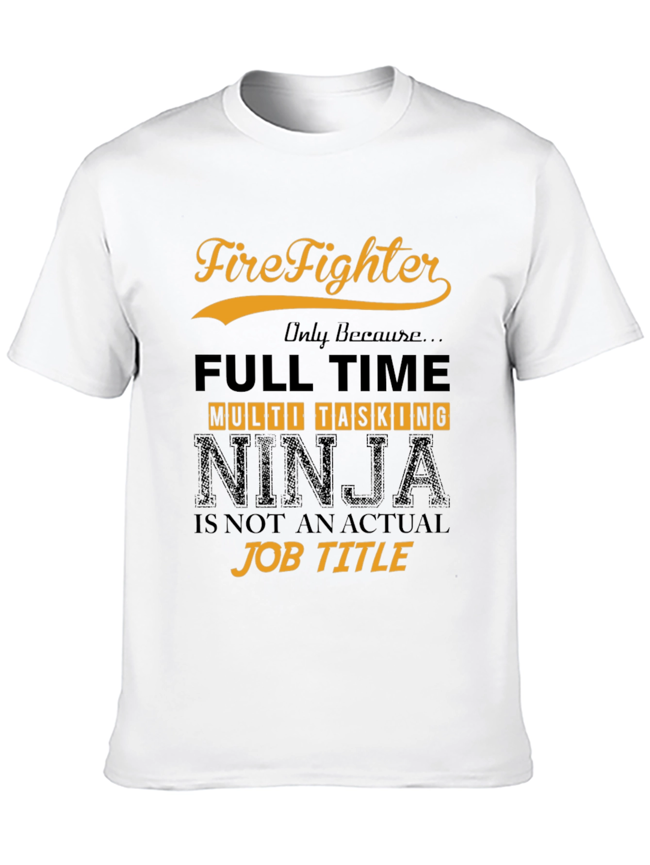 Firefighter Multi-Tasking Ninja T-Shirt