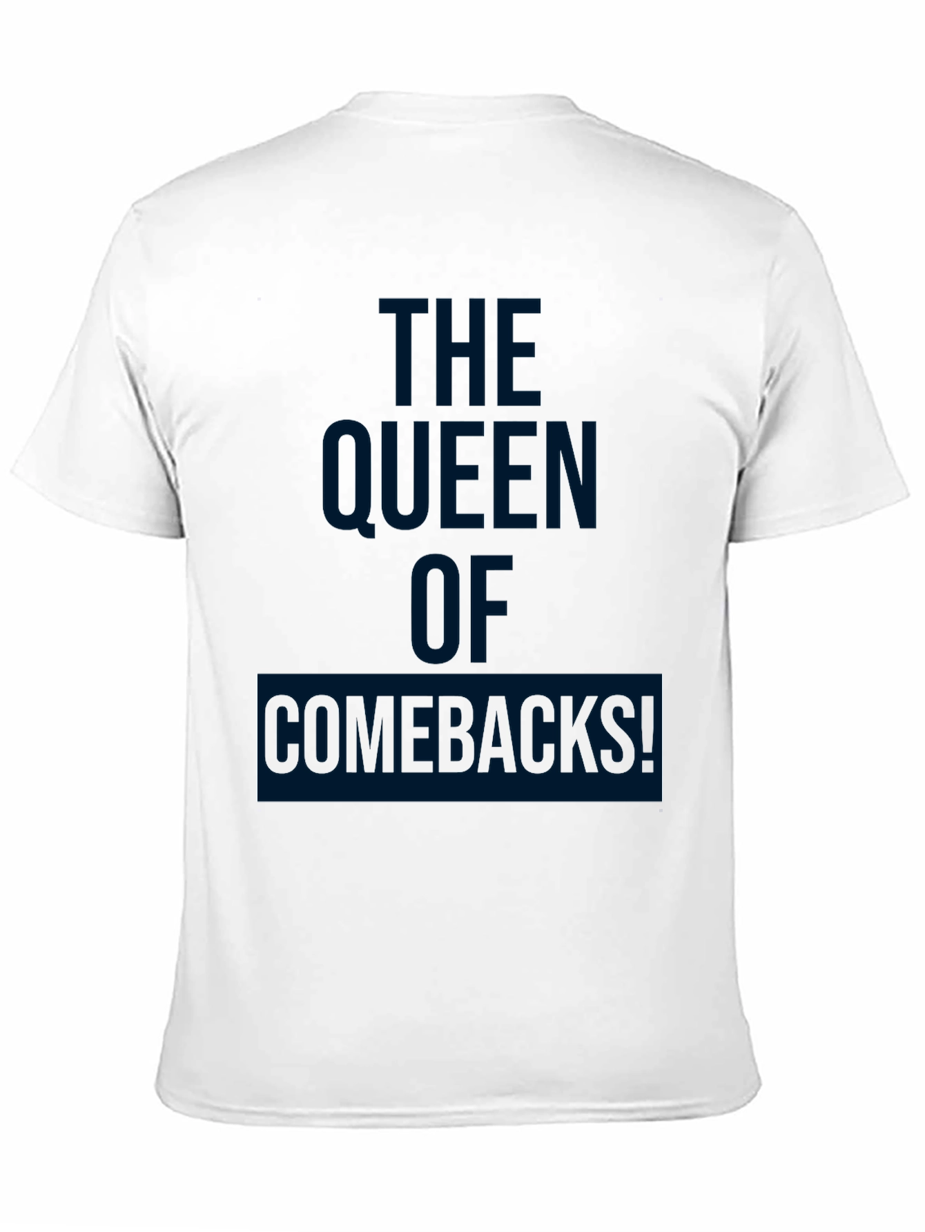 The Queen of Comebacks Graphic Tee
