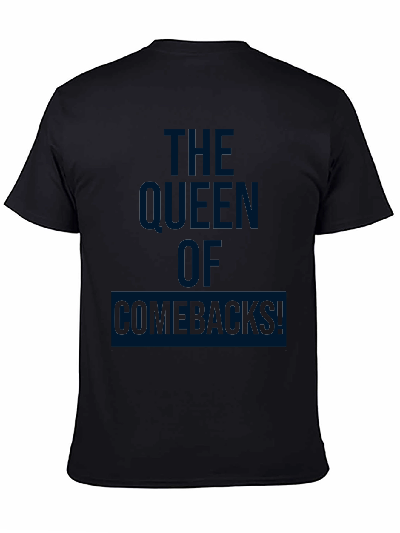 The Queen of Comebacks Graphic Tee