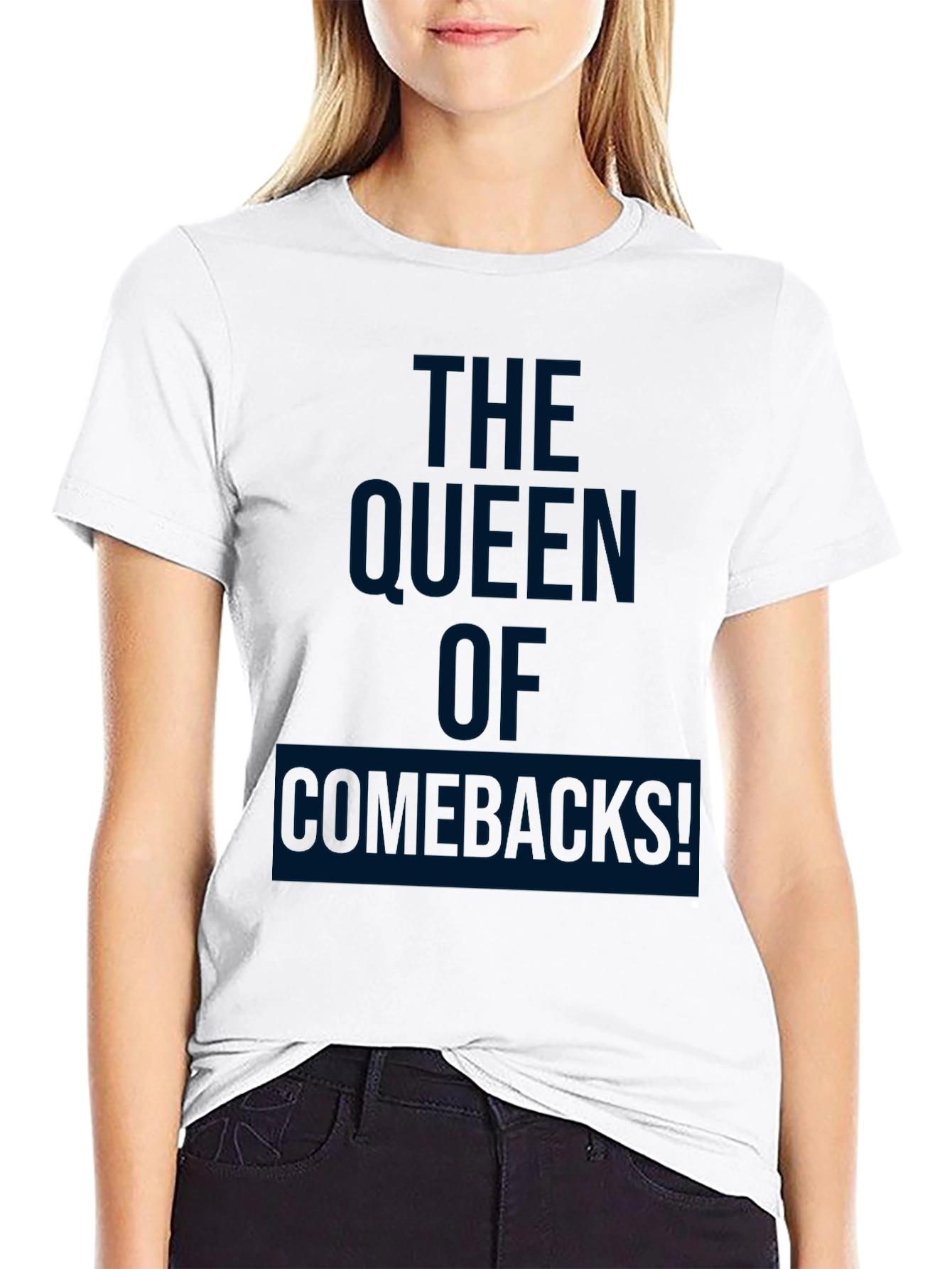 The Queen of Comebacks Graphic Tee