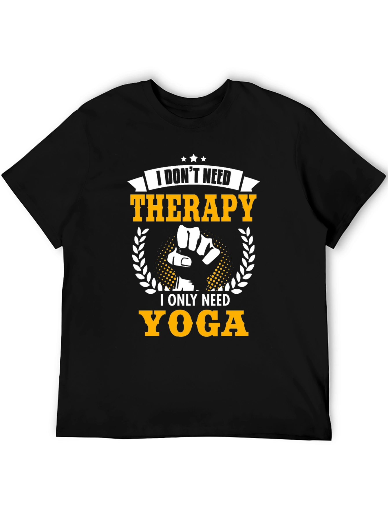 I Dont Need Therapy I Need Yoga T-Shirt