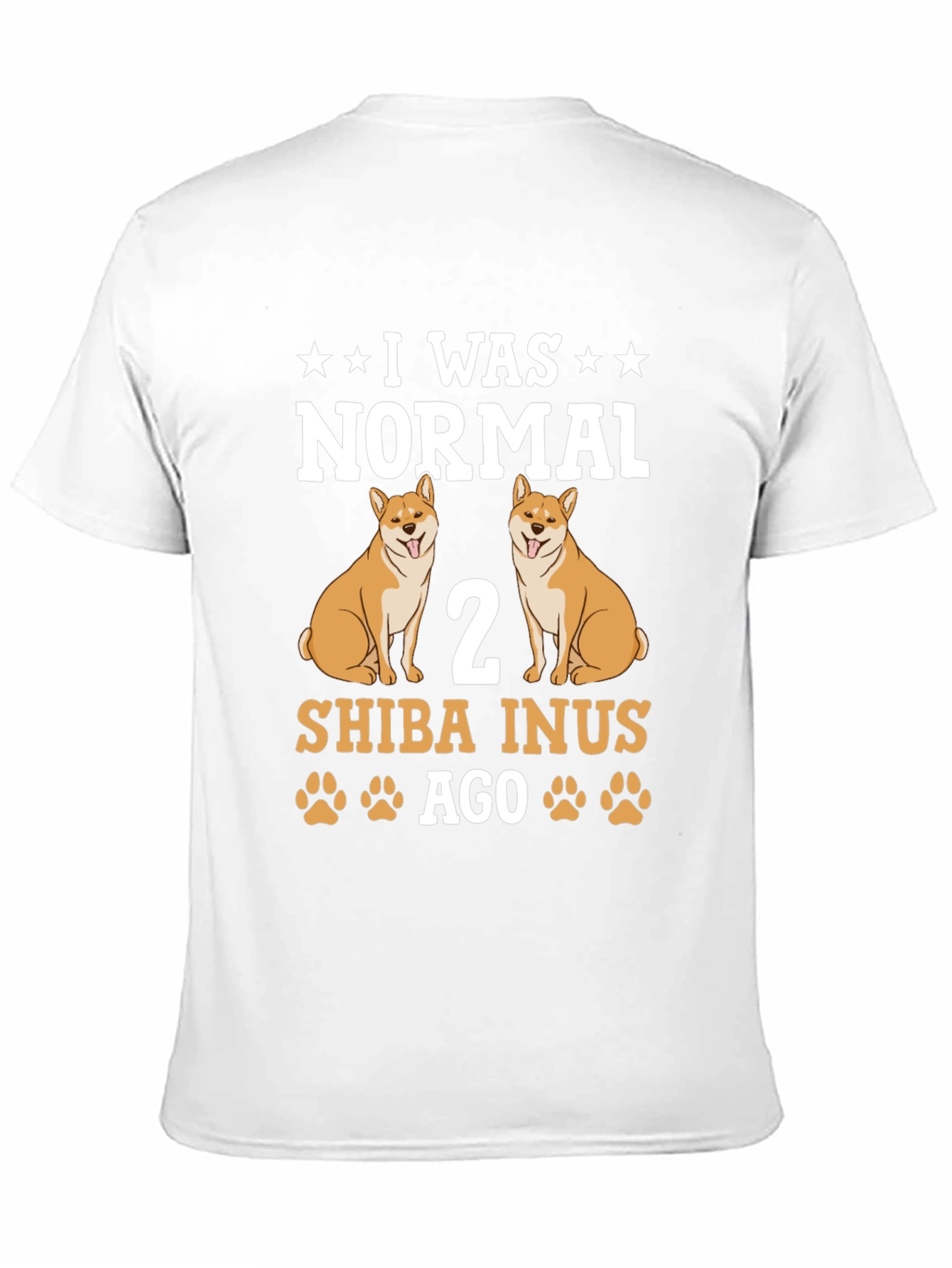 I Was Normal 2 Shiba Inus Ago T-Shirt