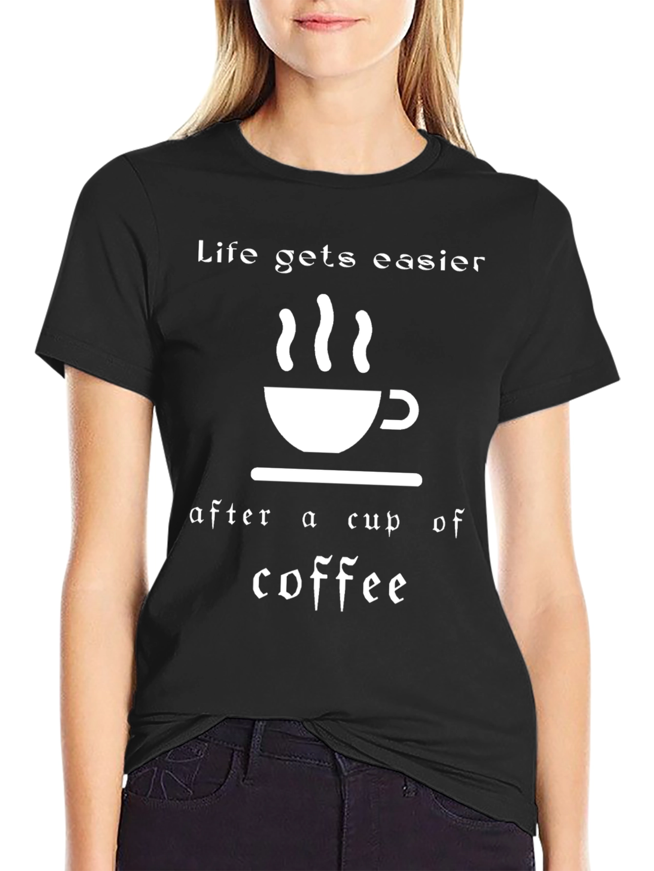 Life Gets Easier Coffee T-Shirt