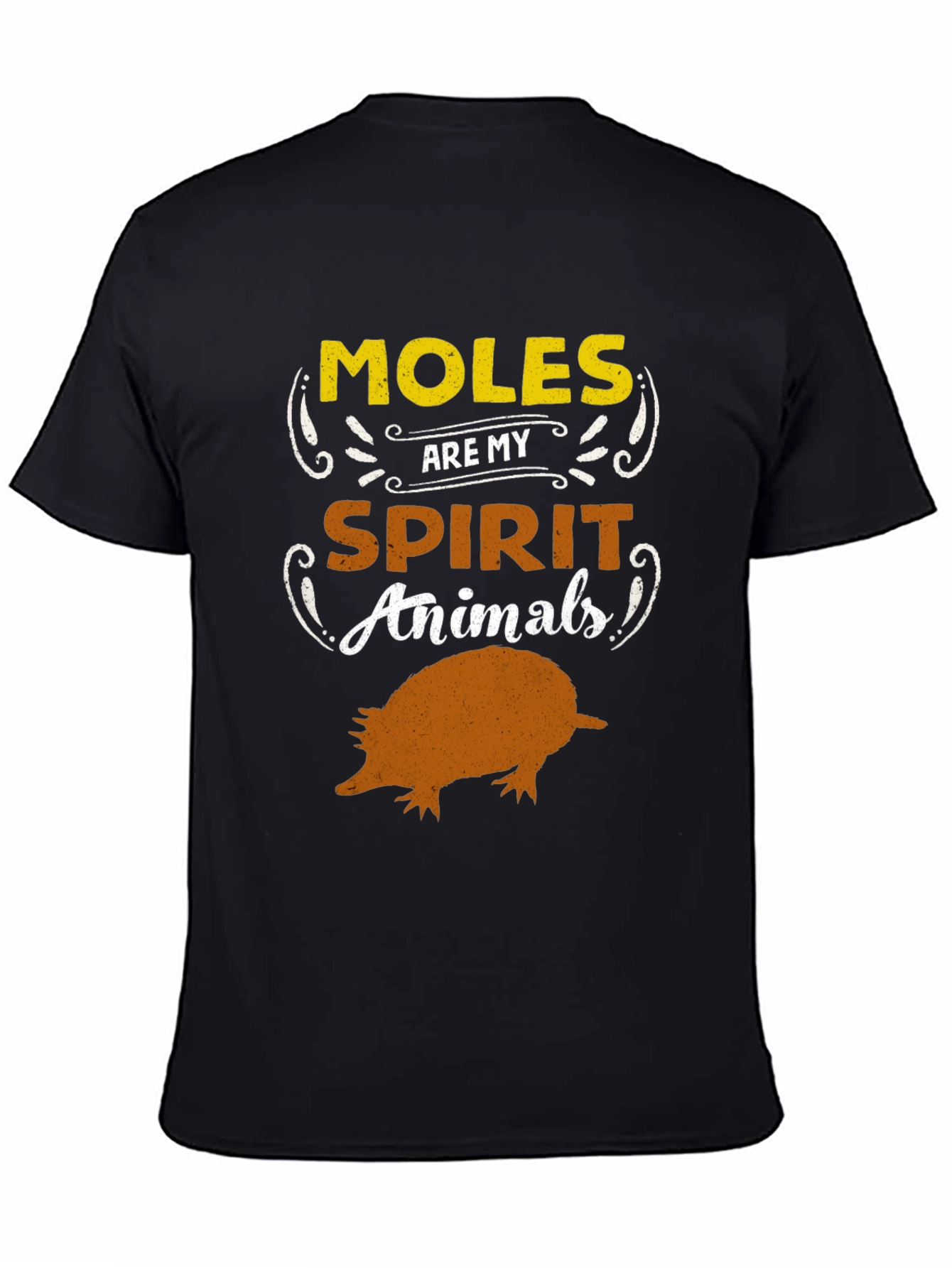 Moles Are My Spirit Animals Graphic Tee