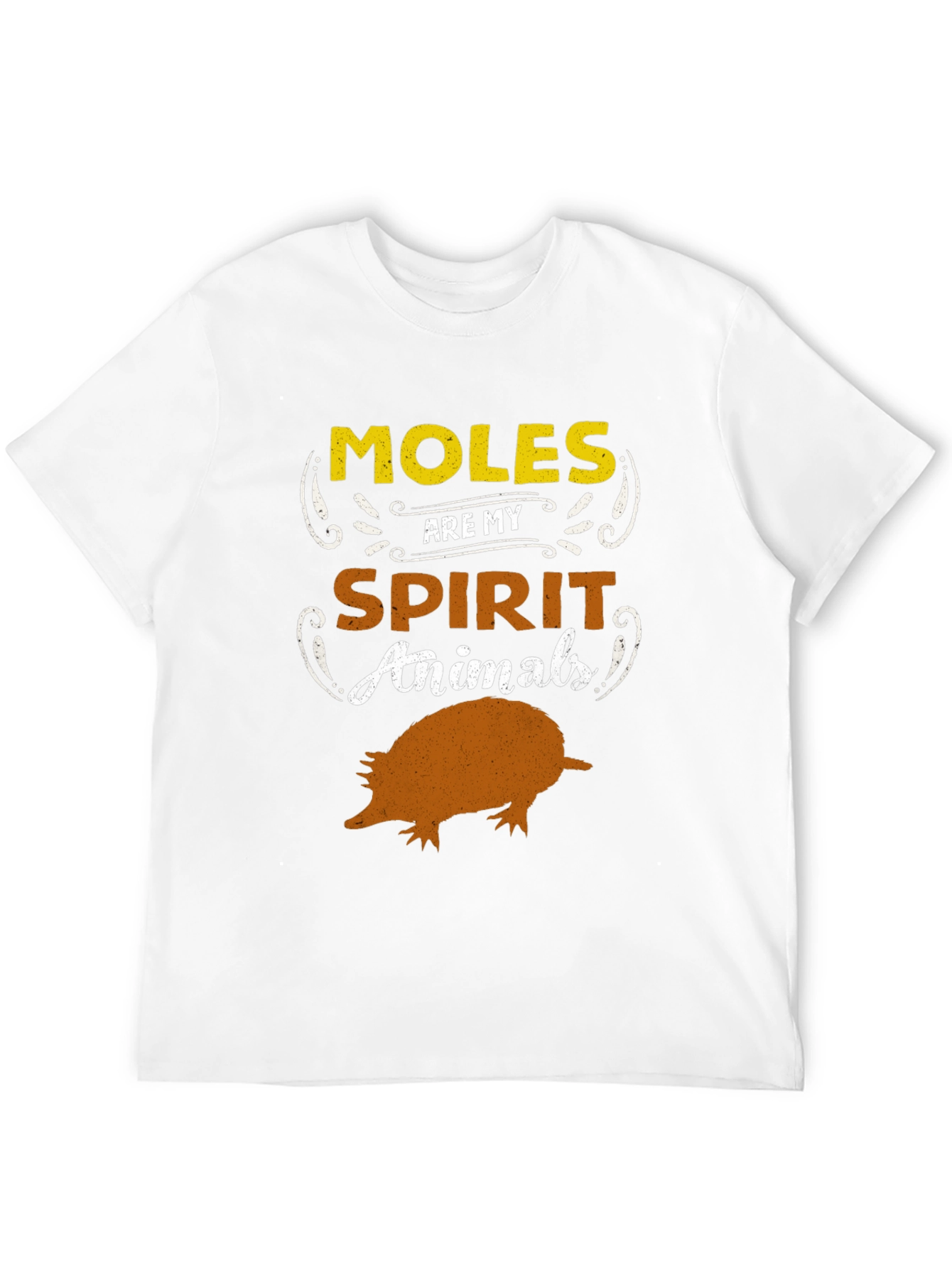 Moles Are My Spirit Animals Graphic Tee