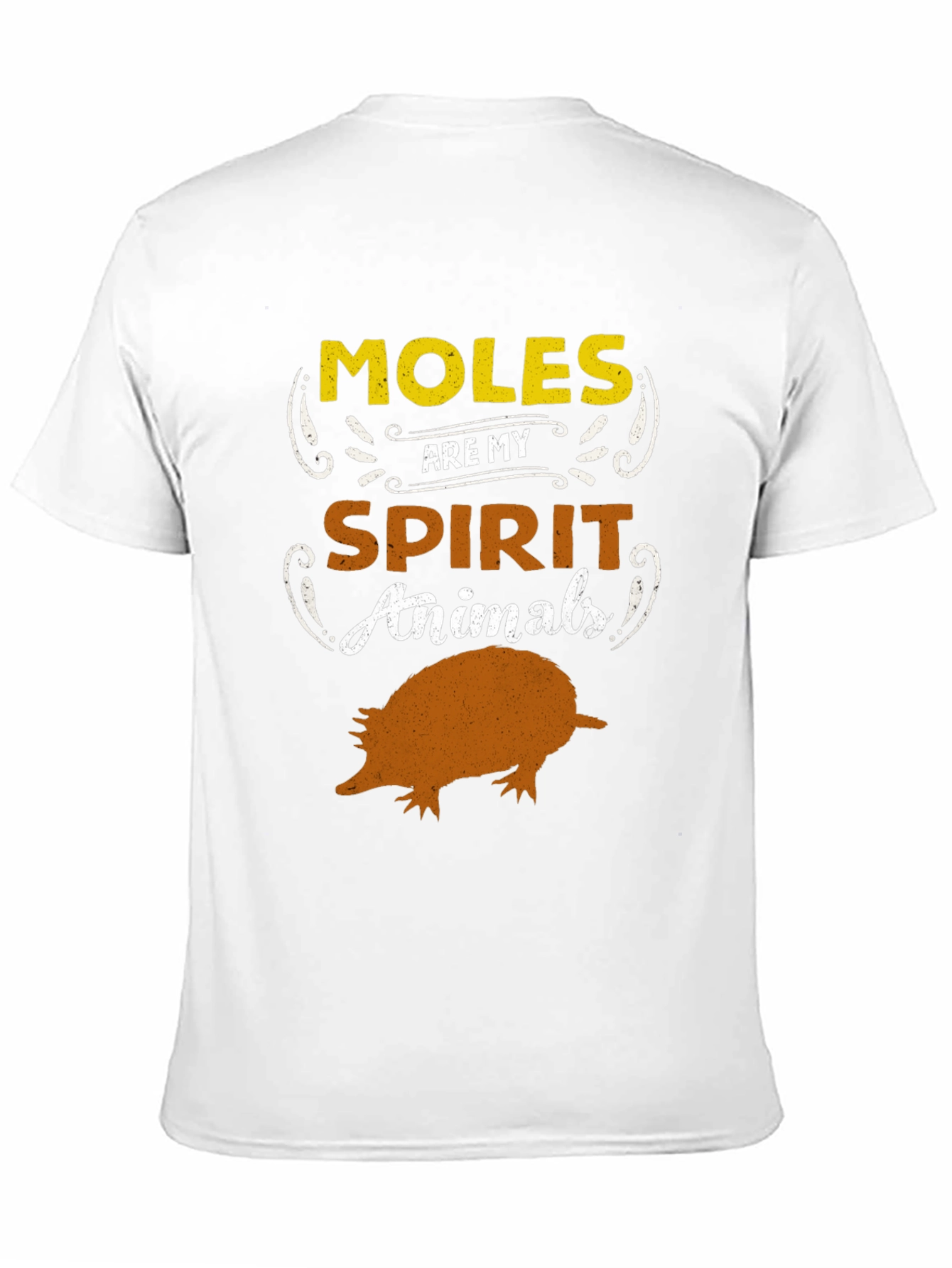 Moles Are My Spirit Animals Graphic Tee