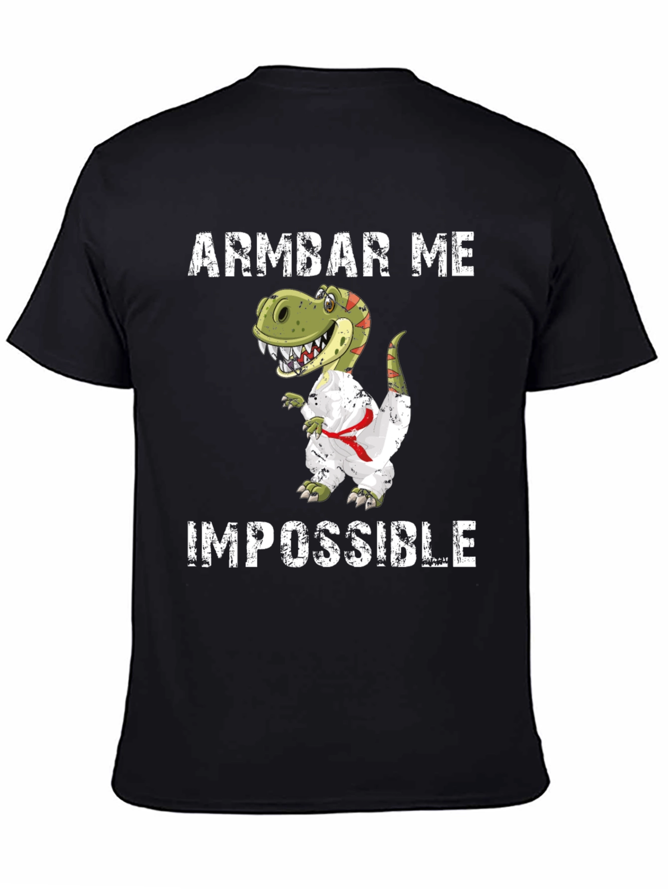Armbar Me Impossible T-Shirt Funny Dinosaur Jiu Jitsu