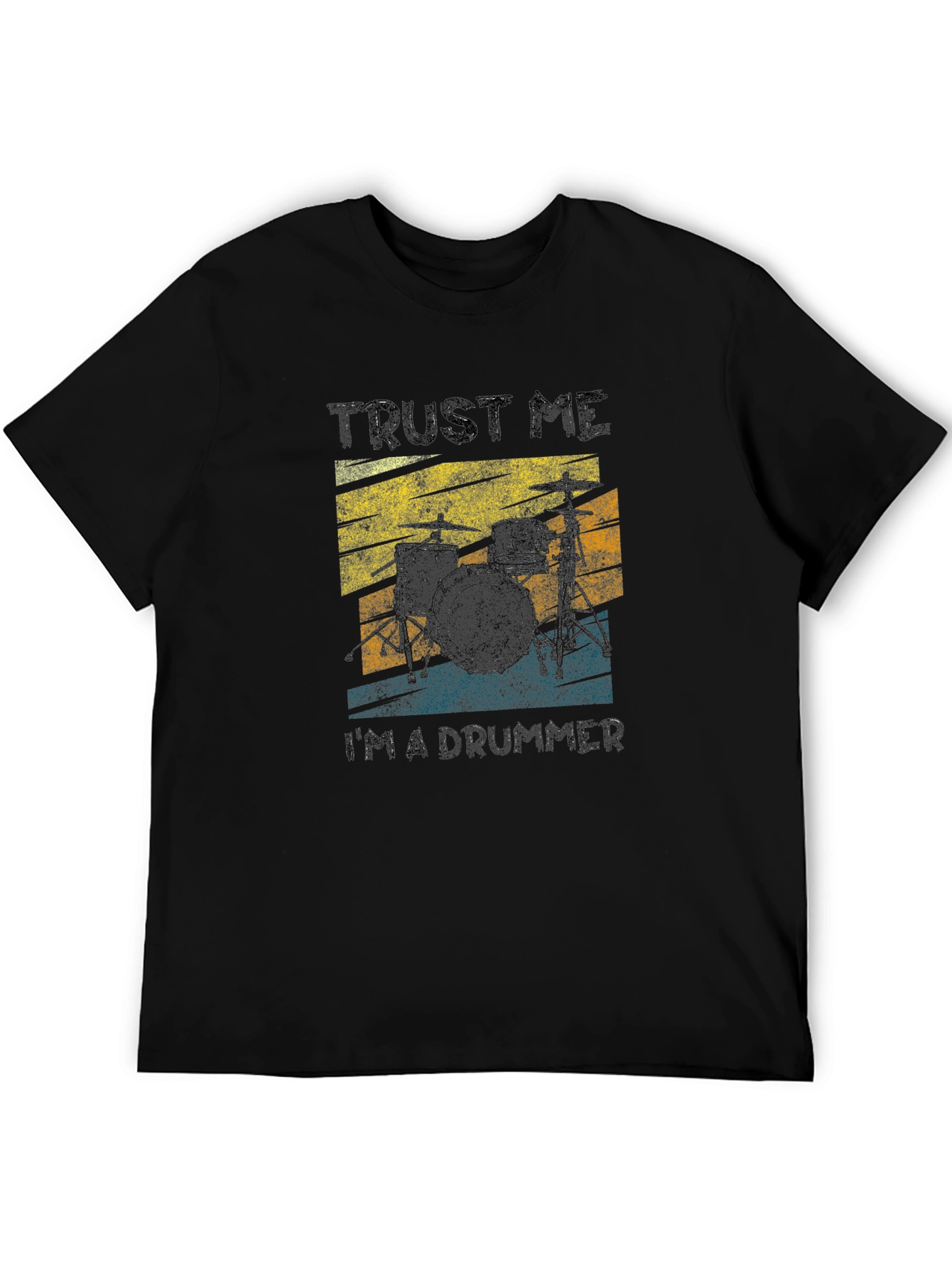 Trust Me Im a Drummer T-Shirt