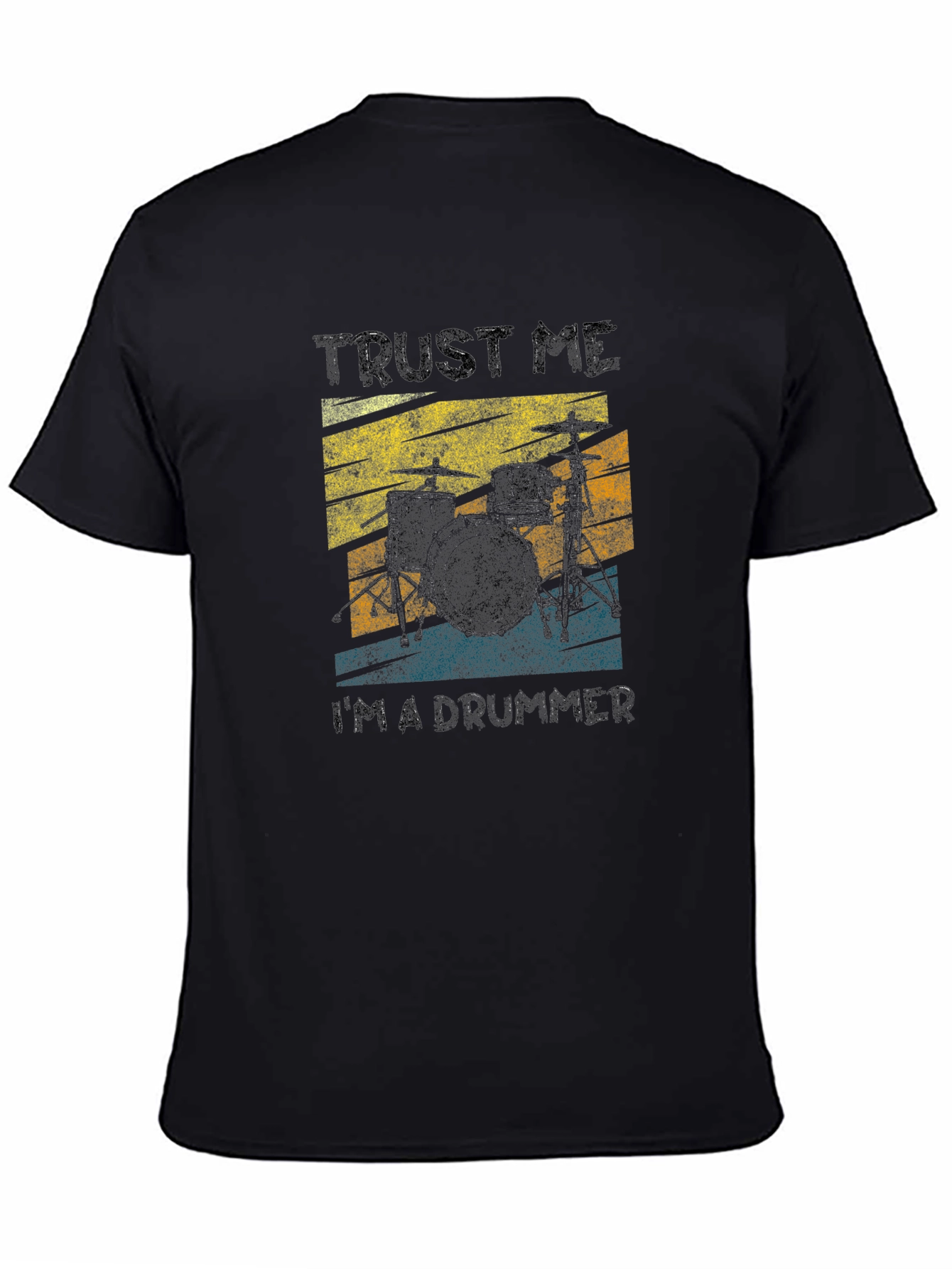 Trust Me Im a Drummer T-Shirt