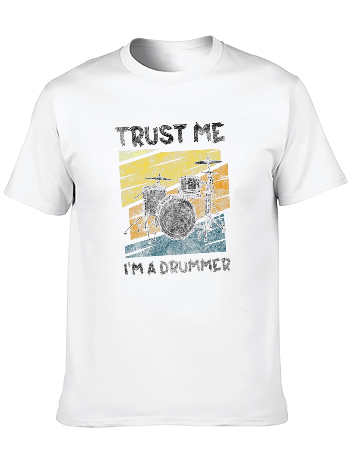 Trust Me Im a Drummer T-Shirt