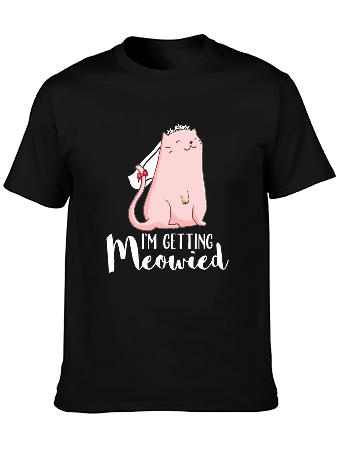 Im Getting Meowied Tee - Bride Cat