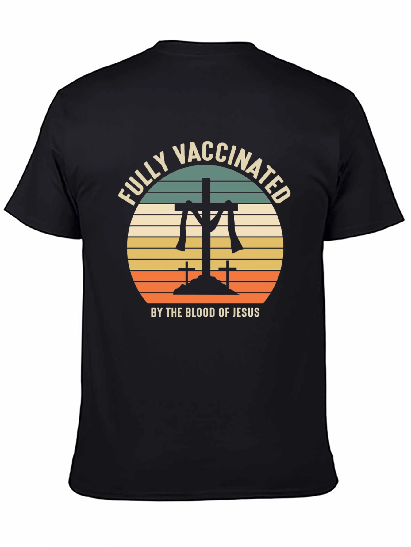 Fully Vaccinated by the Blood of Jesus Tee