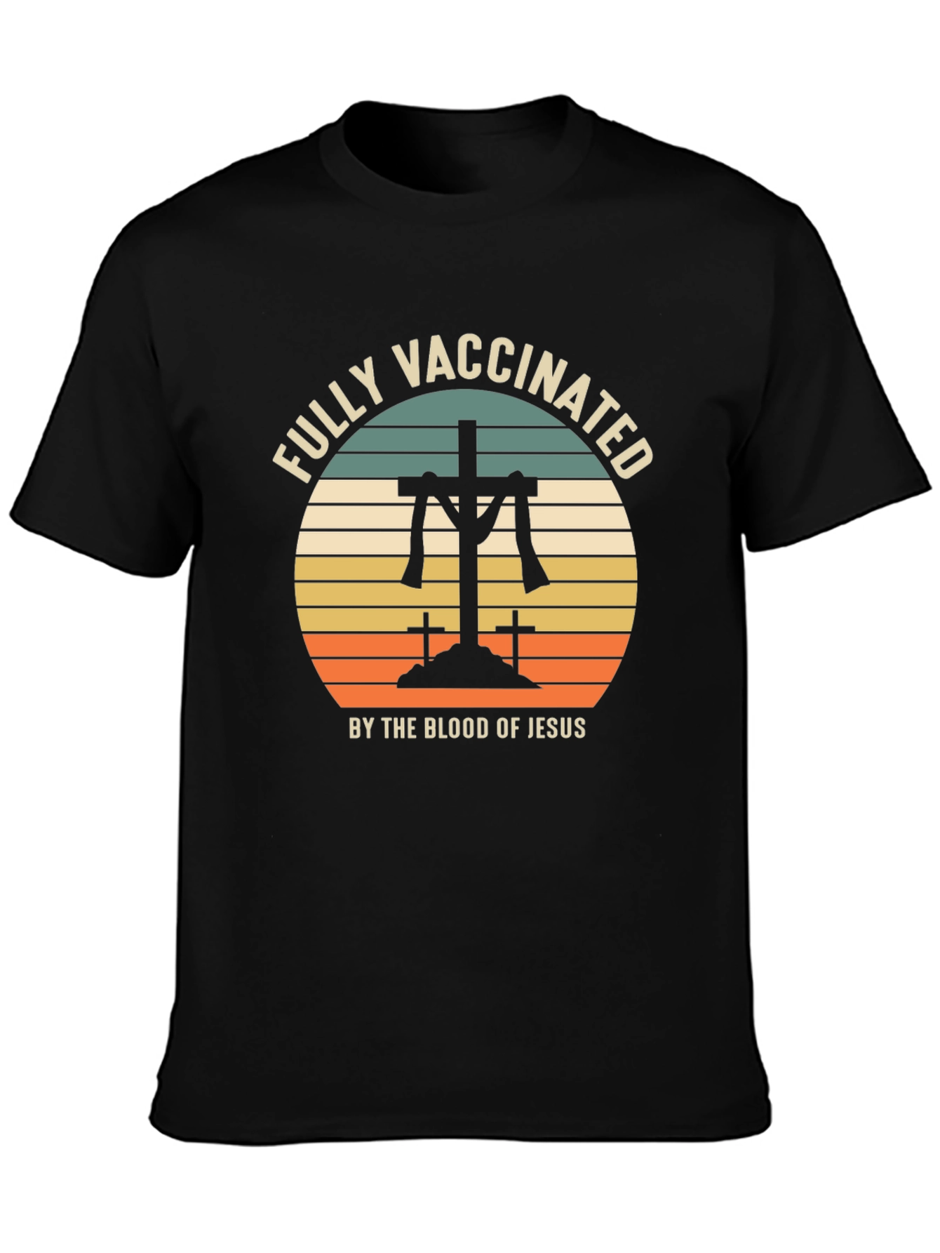 Fully Vaccinated by the Blood of Jesus Tee