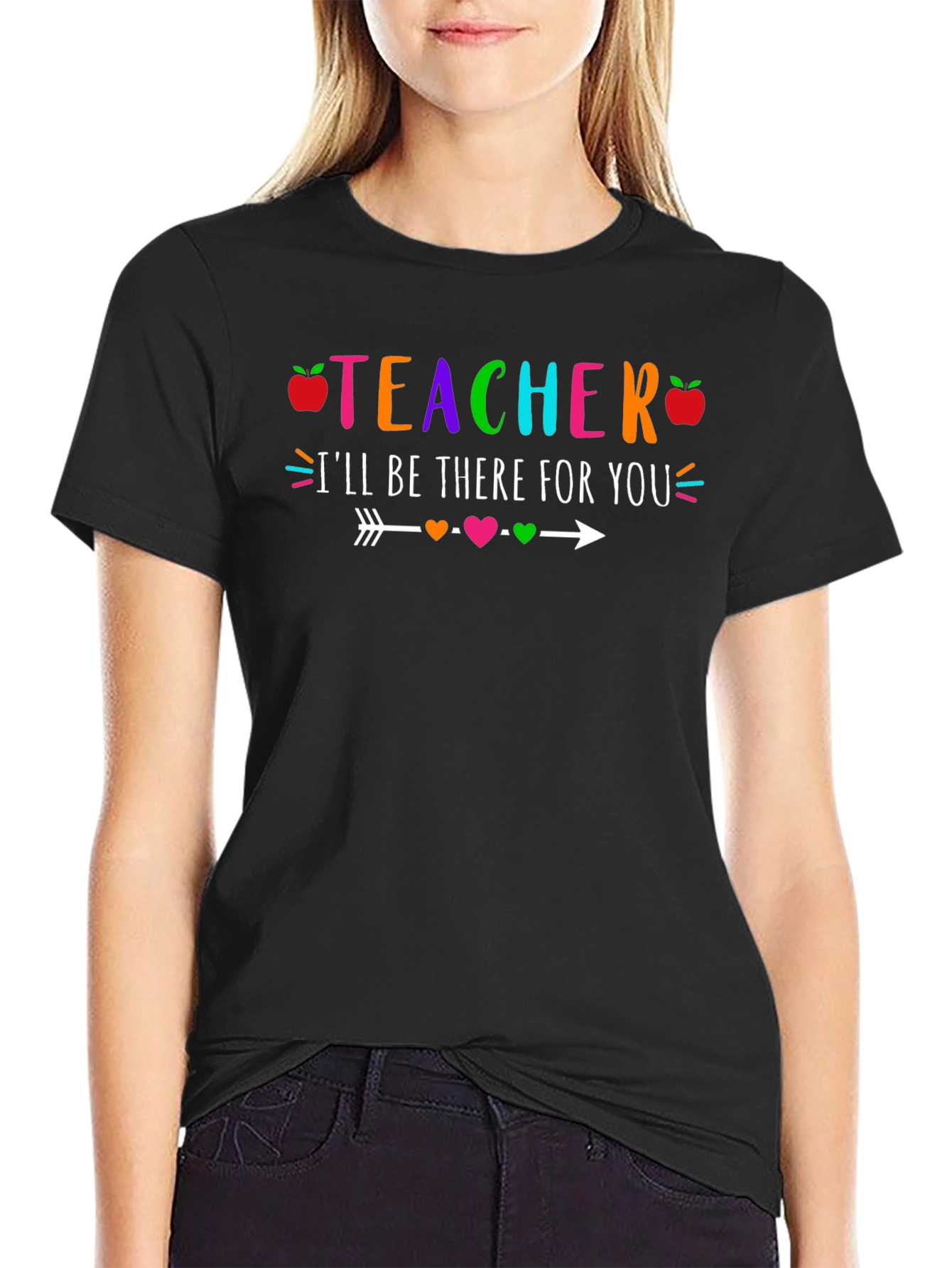Teacher Ill Be There For You T-Shirt