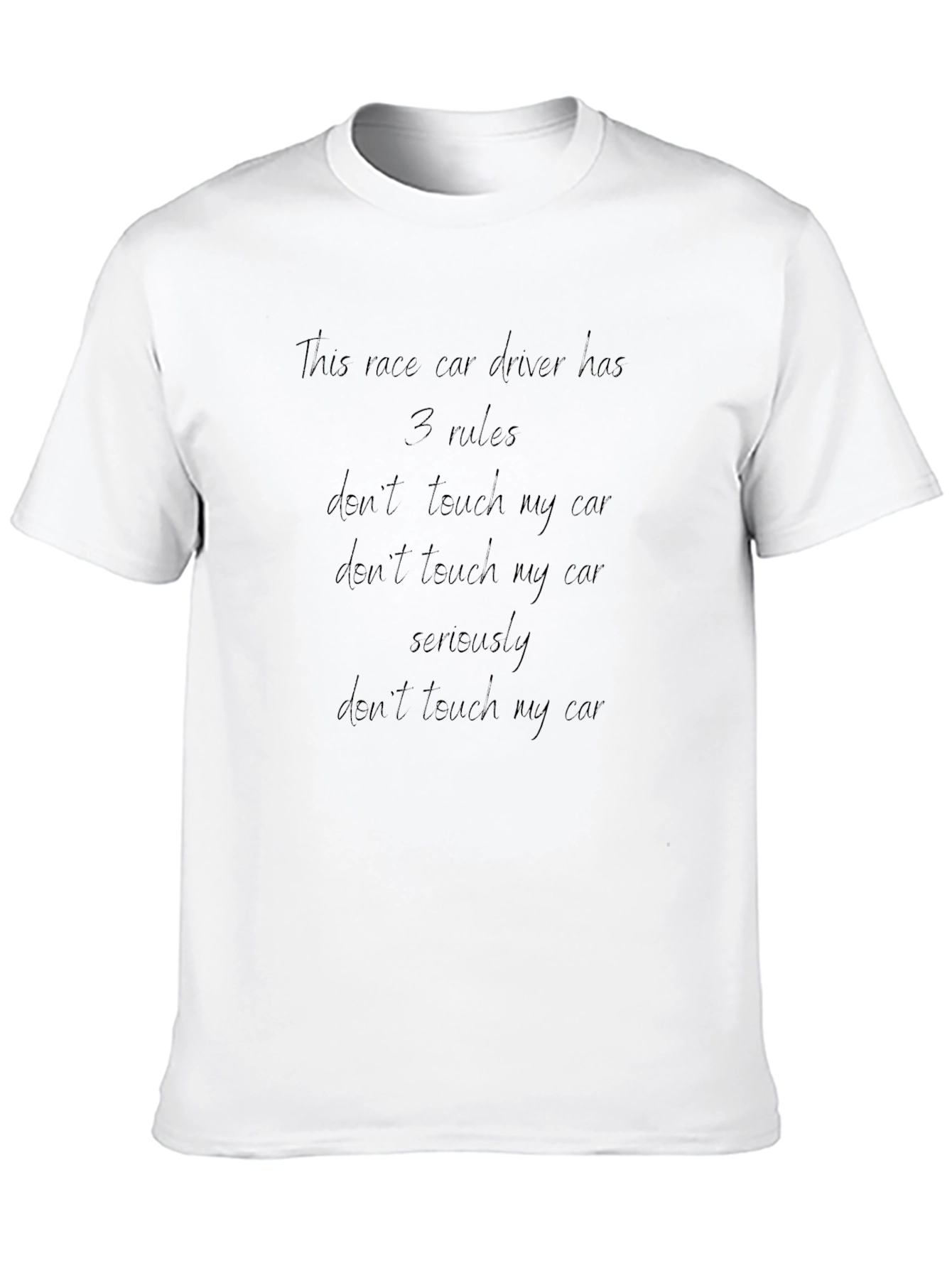 Race Car Driver 3 Rules Graphic T-Shirt