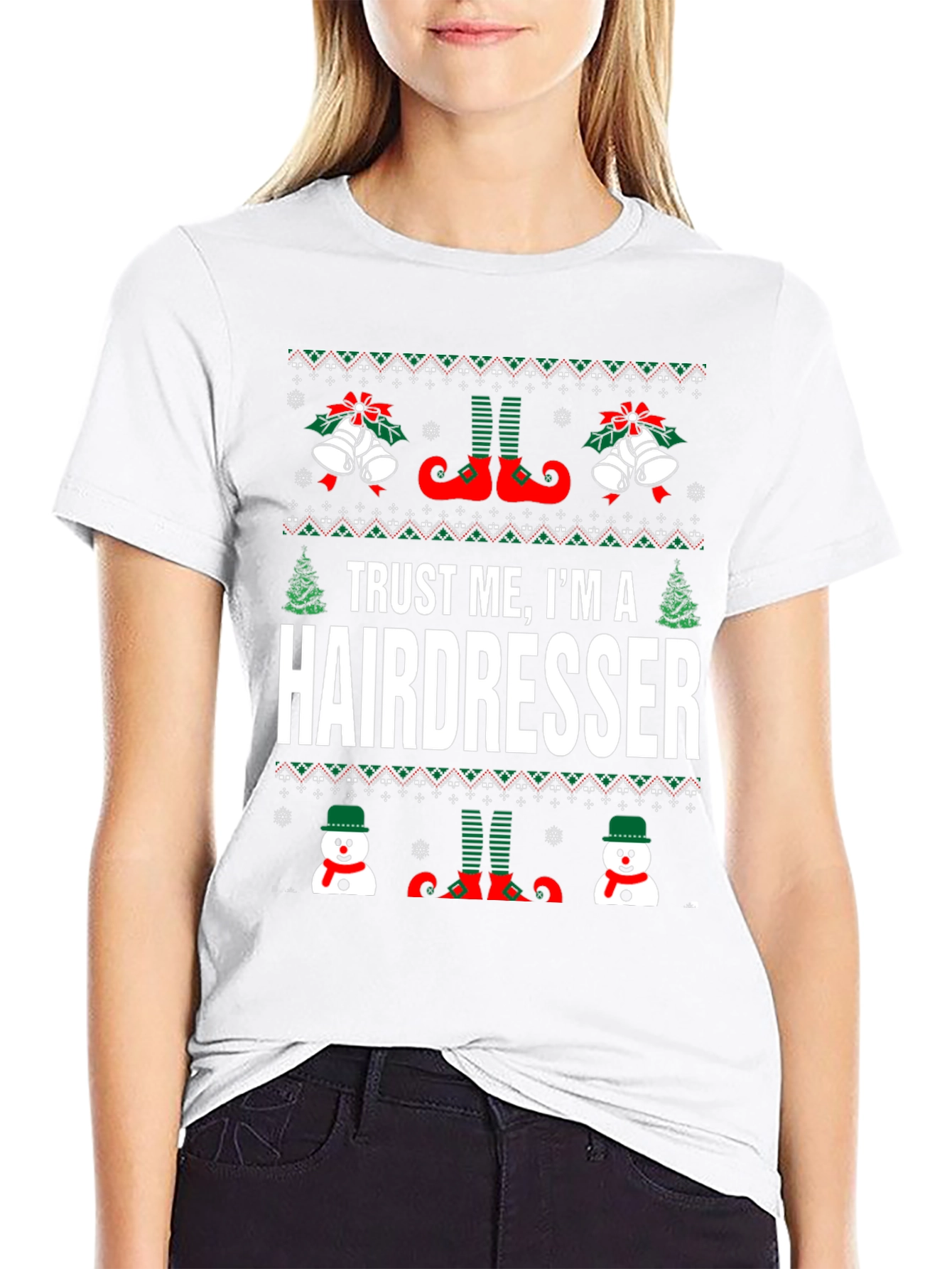 Trust Me Im a Hairdresser Ugly Christmas Sweater T-Shirt